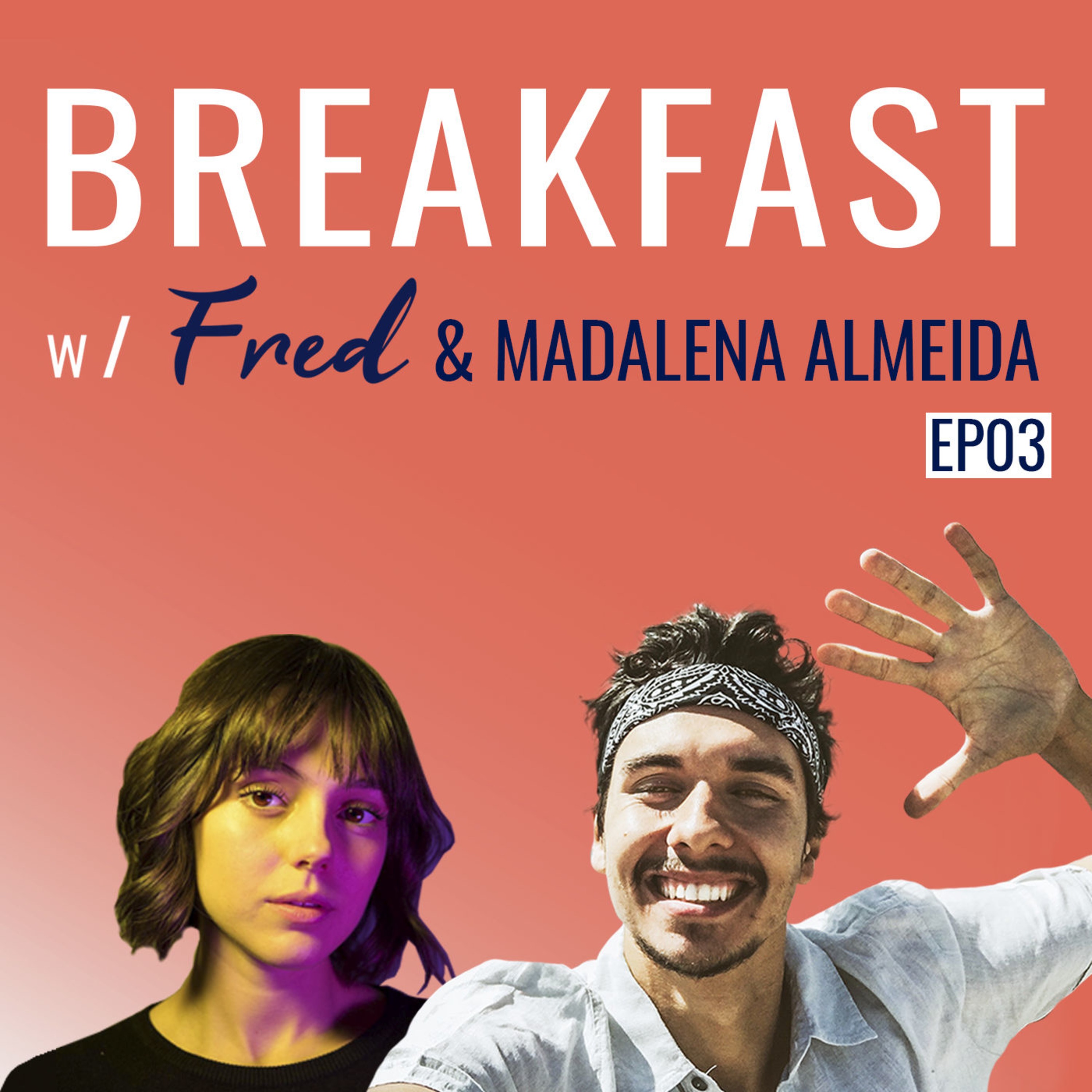 SÍNDROME DE PETER PAN | Breakfast w/Fred & MADALENA ALMEIDA