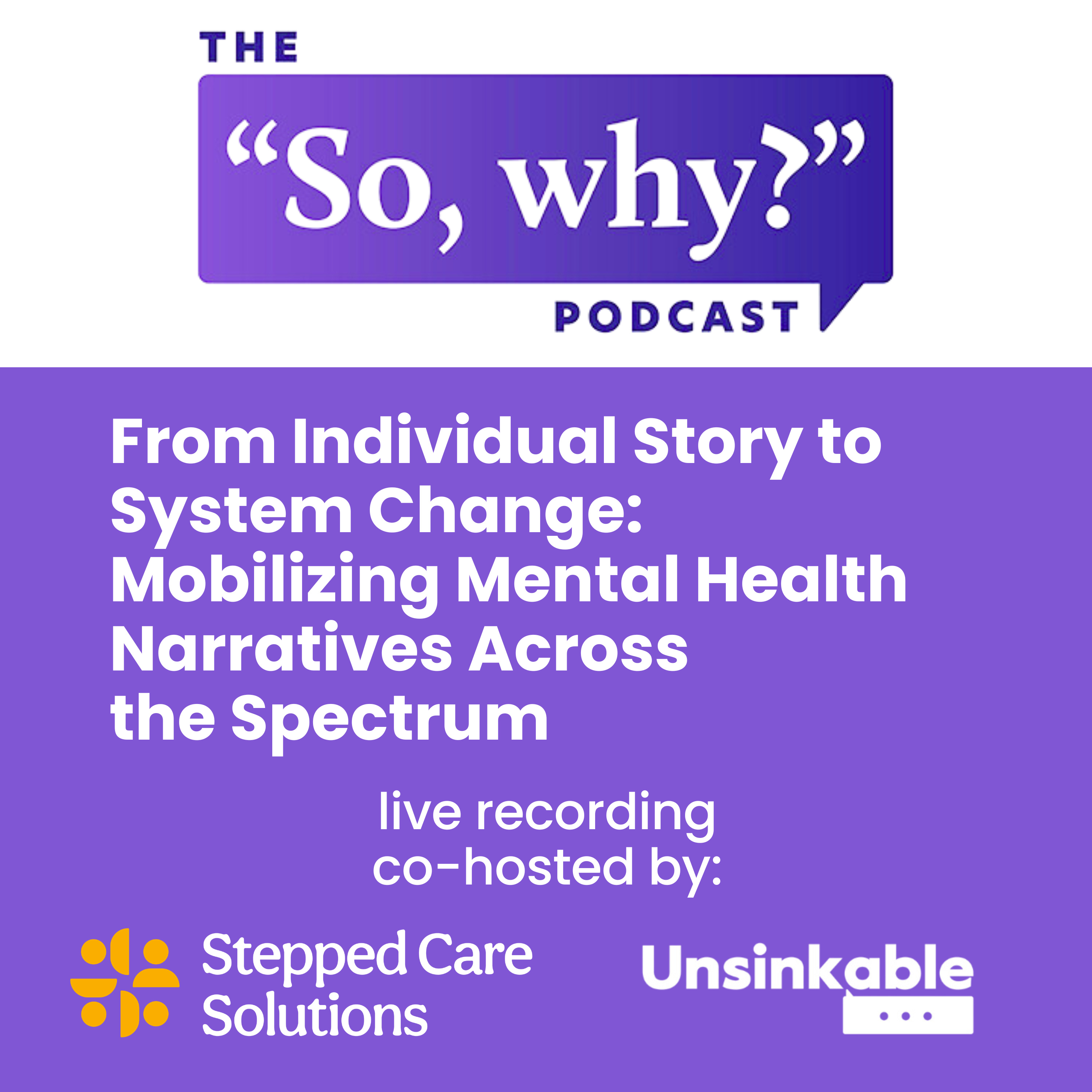 From Individual Story to System Change: Mobilizing Mental Health Narratives Across the Spectrum