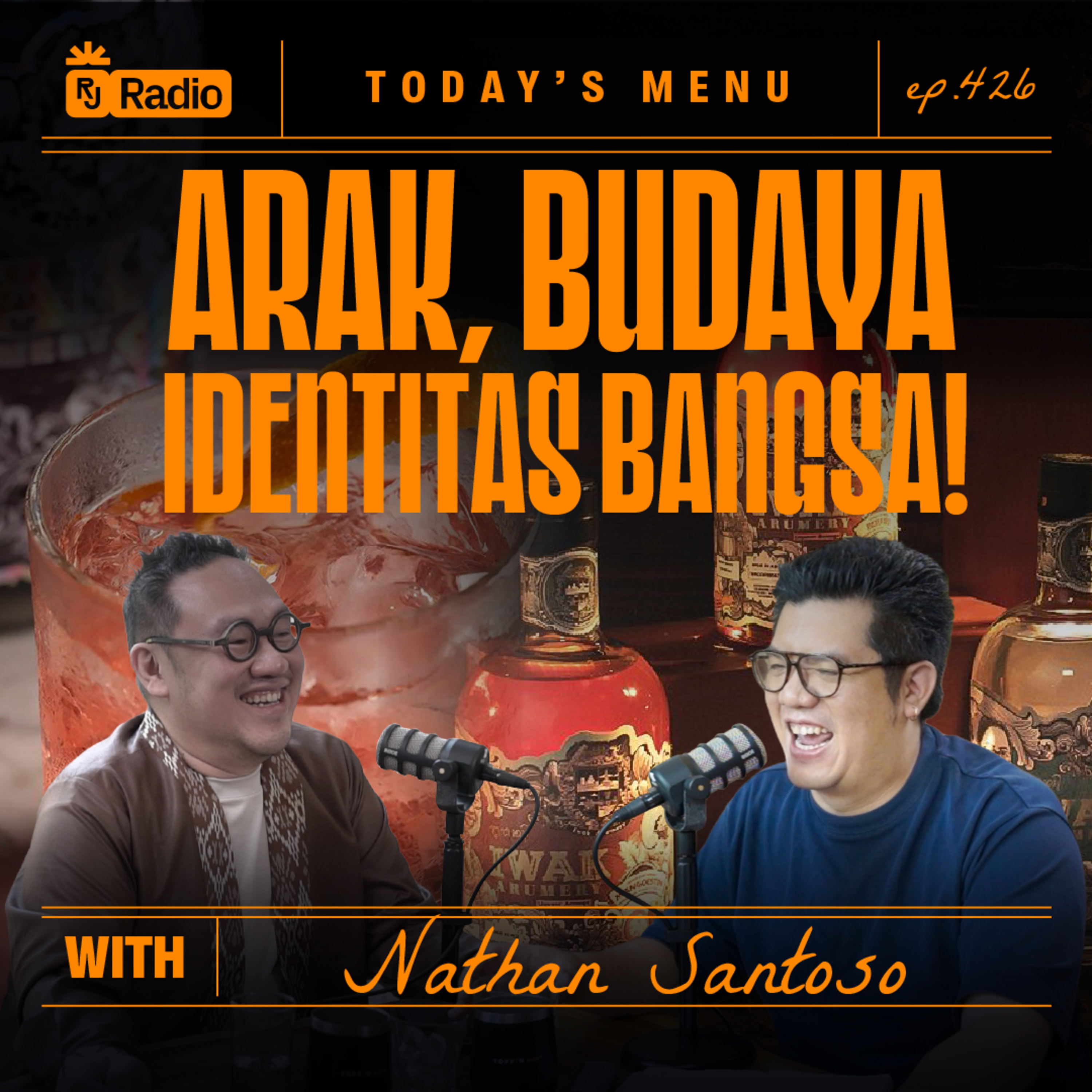 #426 ARAK, BUDAYA, IDENTITAS BANGSA! WITH NATHAN SANTOSO | RAY JANSON RADIO episode artwork