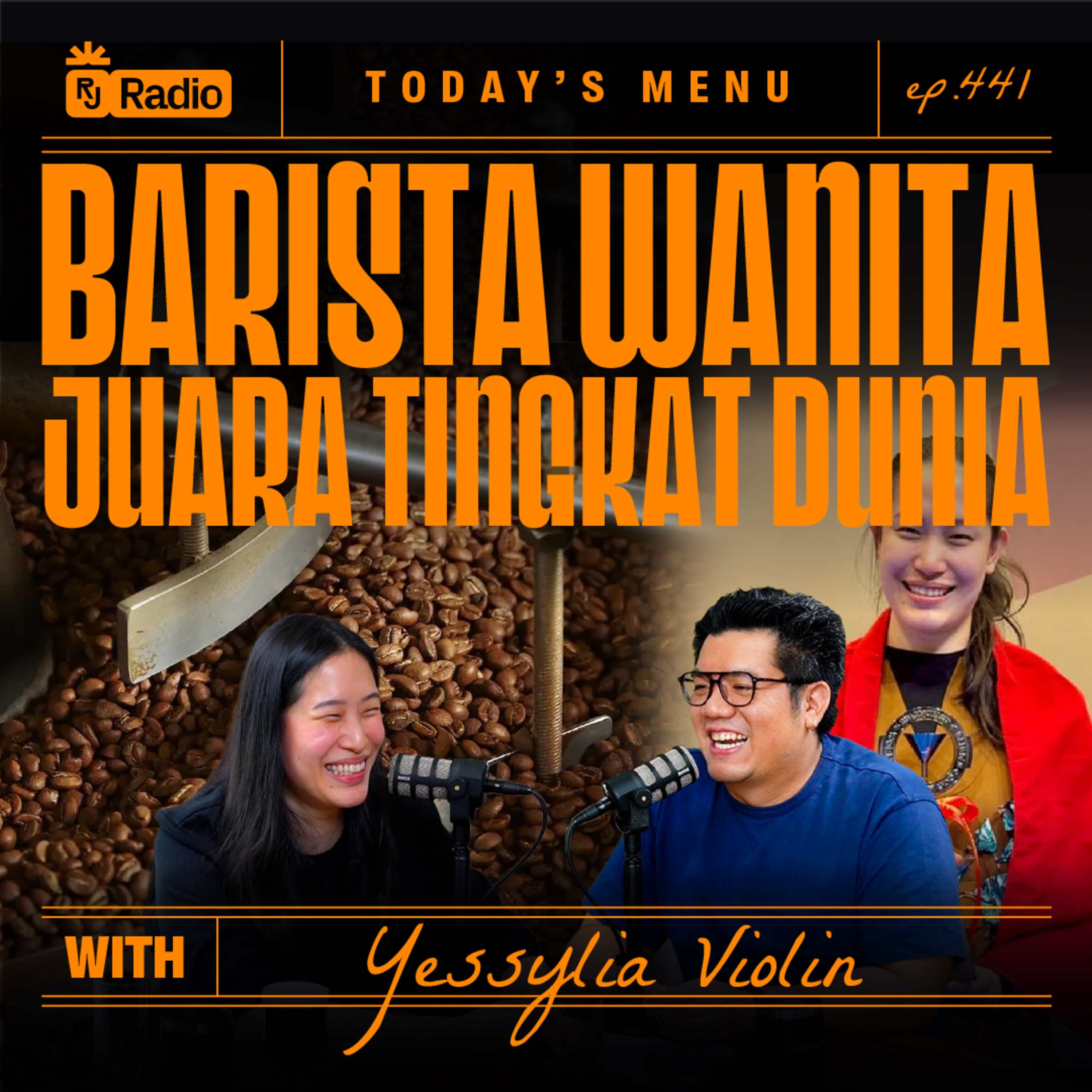 #441 BARISTA WANITA, JUARA TINGKAT DUNIA! WITH YESSYLIA VIOLIN | RAY JANSON RADIO episode artwork