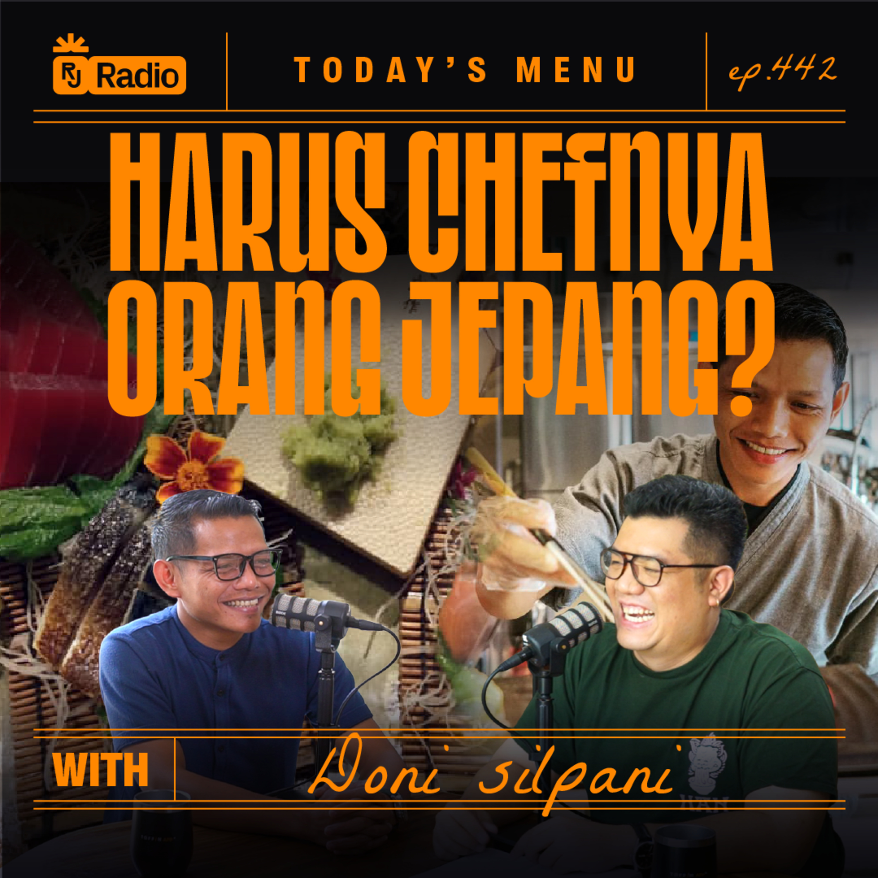 #442 HARUS CHEFNYA ORANG JEPANG? WITH DONI SILPANI | RAY JANSON RADIO episode artwork