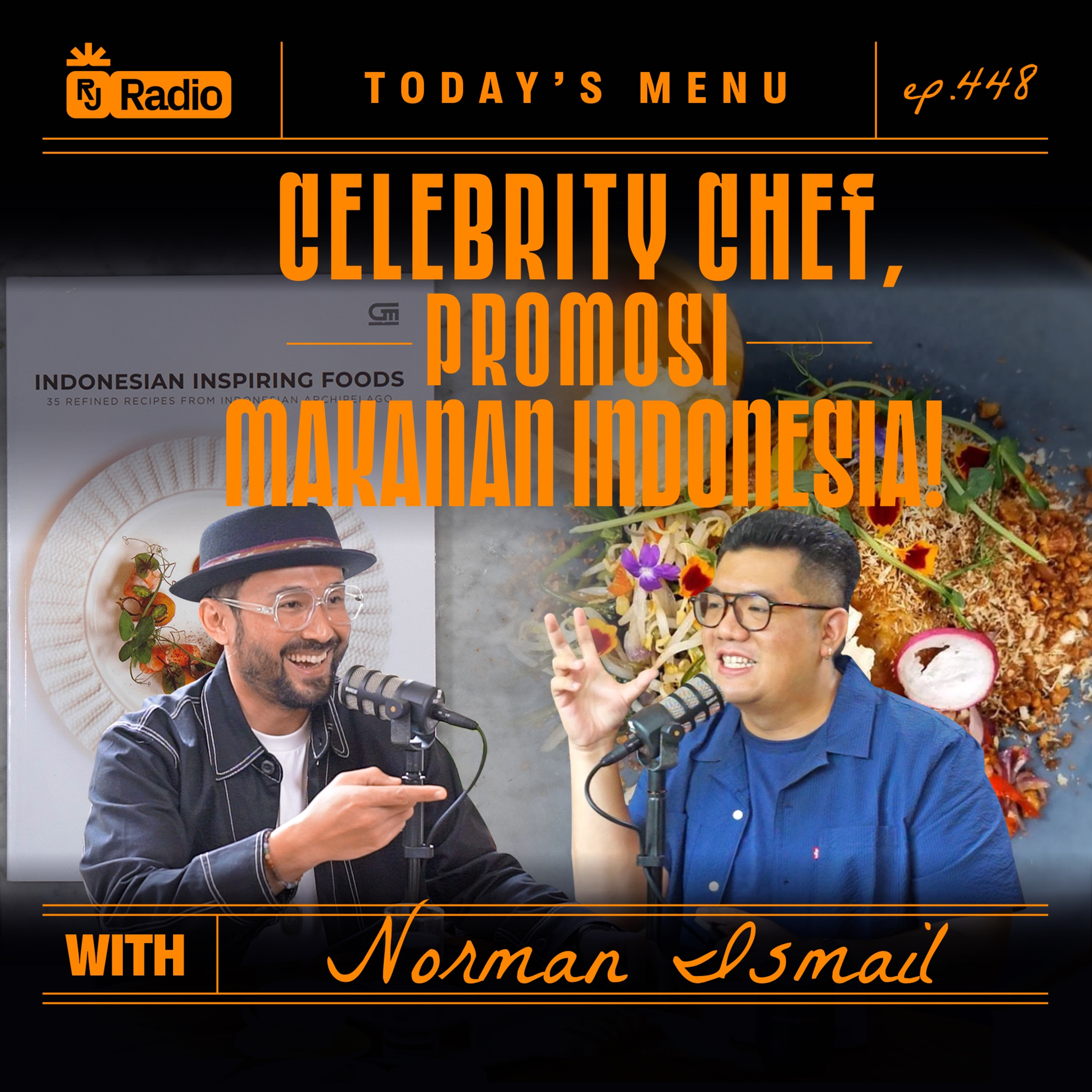 #448 CELEBRITY CHEF, PROMOSI MAKANAN INDONESIA! WITH NORMAN ISMAIL | RAY JANSON RADIO episode artwork