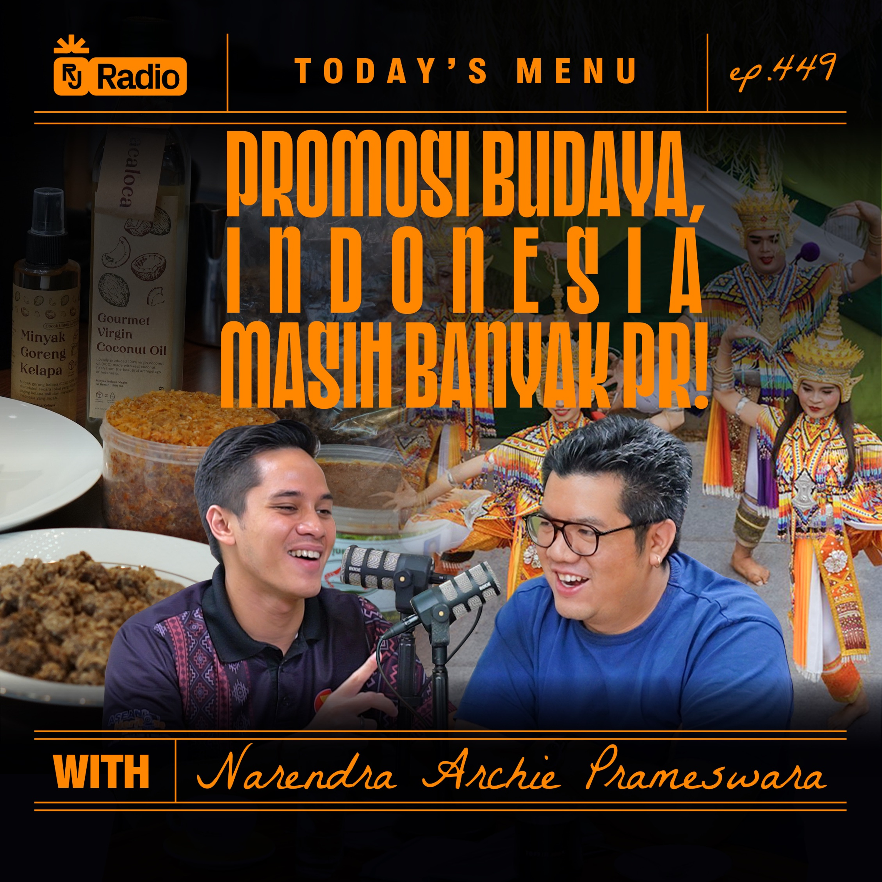 #449 PROMOSI BUDAYA, INDONESIA MASIH BANYAK PR! WITH NARENDRA ARCHIE PRAMESWARA | RAY JANSON RADIO episode artwork