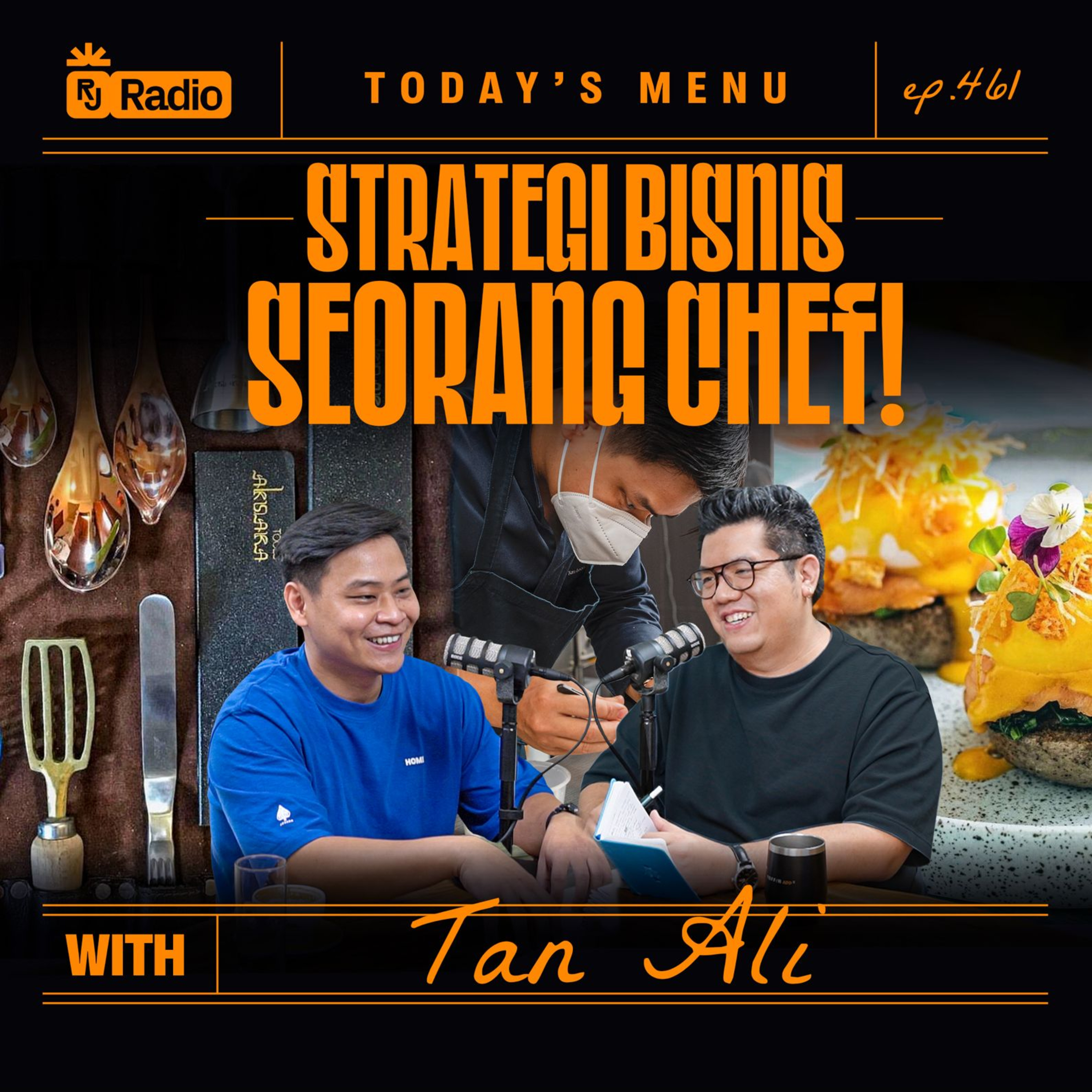 #461 STRATEGI BISNIS SEORANG CHEF WITH TAN ALI | RAY JANSON RADIO episode artwork