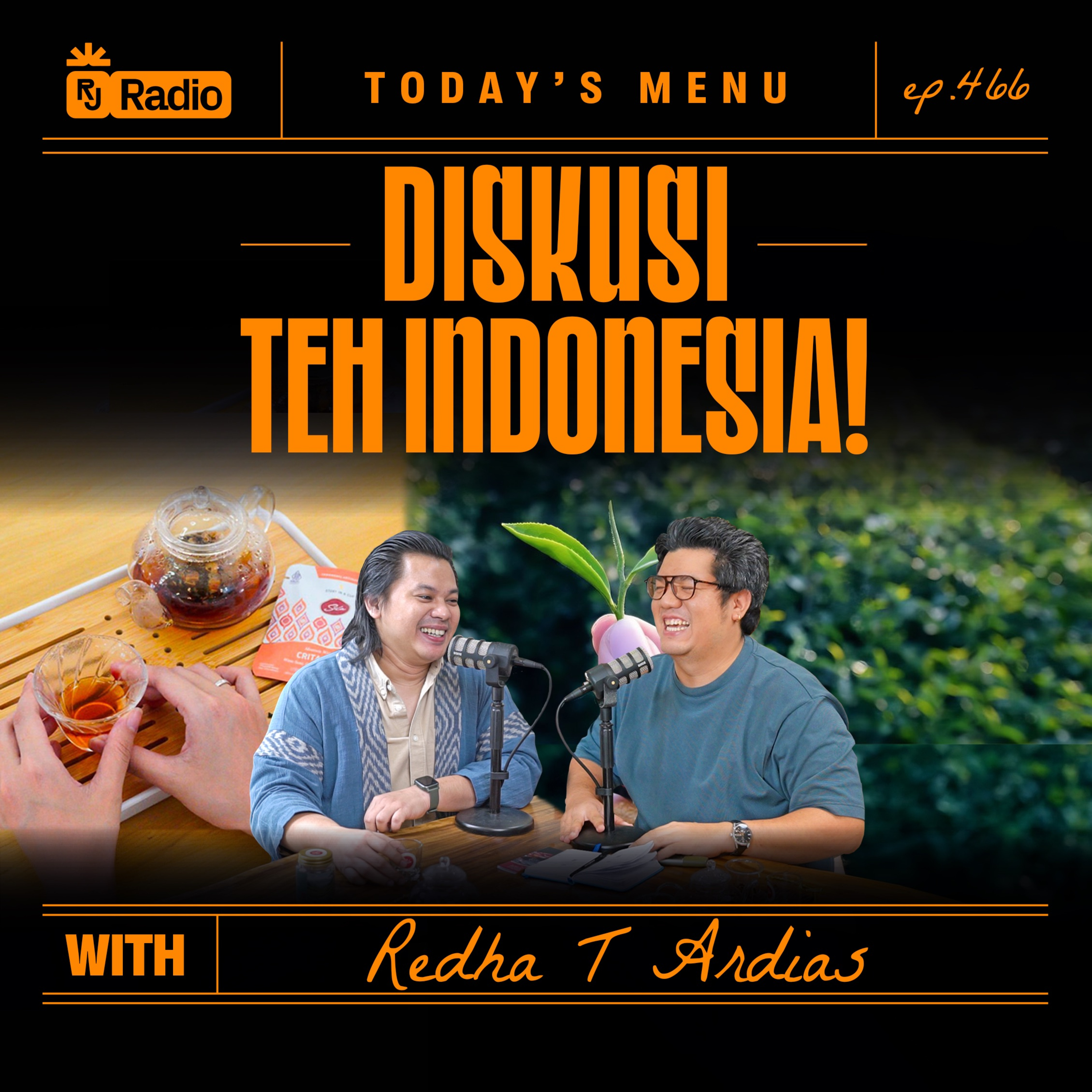 #466 DISKUSI TEH INDONESIA WITH REDHA TAUFIK ARDIAS | RAY JANSON RADIO episode artwork