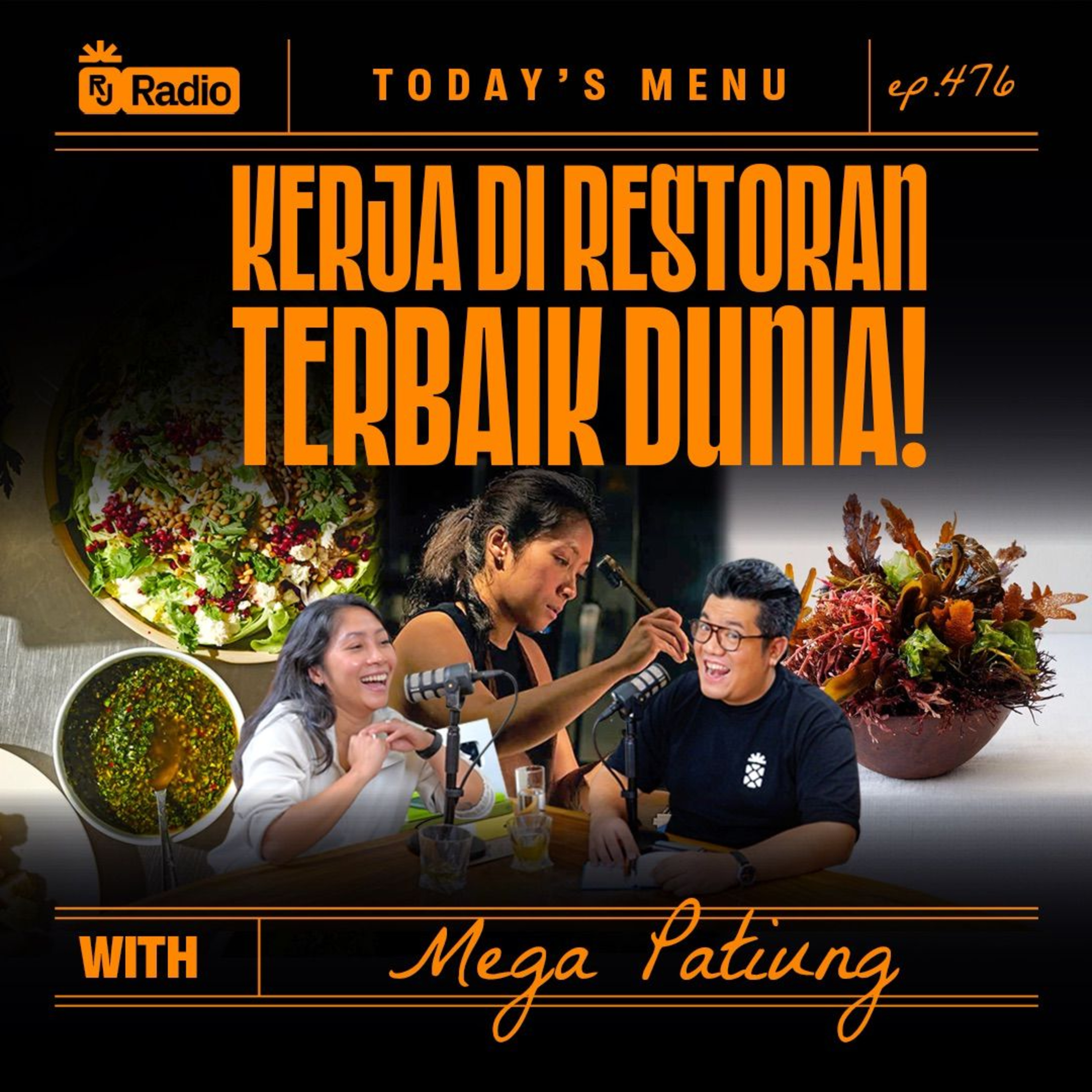 #476 KERJA DI RESTORAN TERBAIK DUNIA! WITH MEGA PATIUNG | RAY JANSON RADIO episode artwork