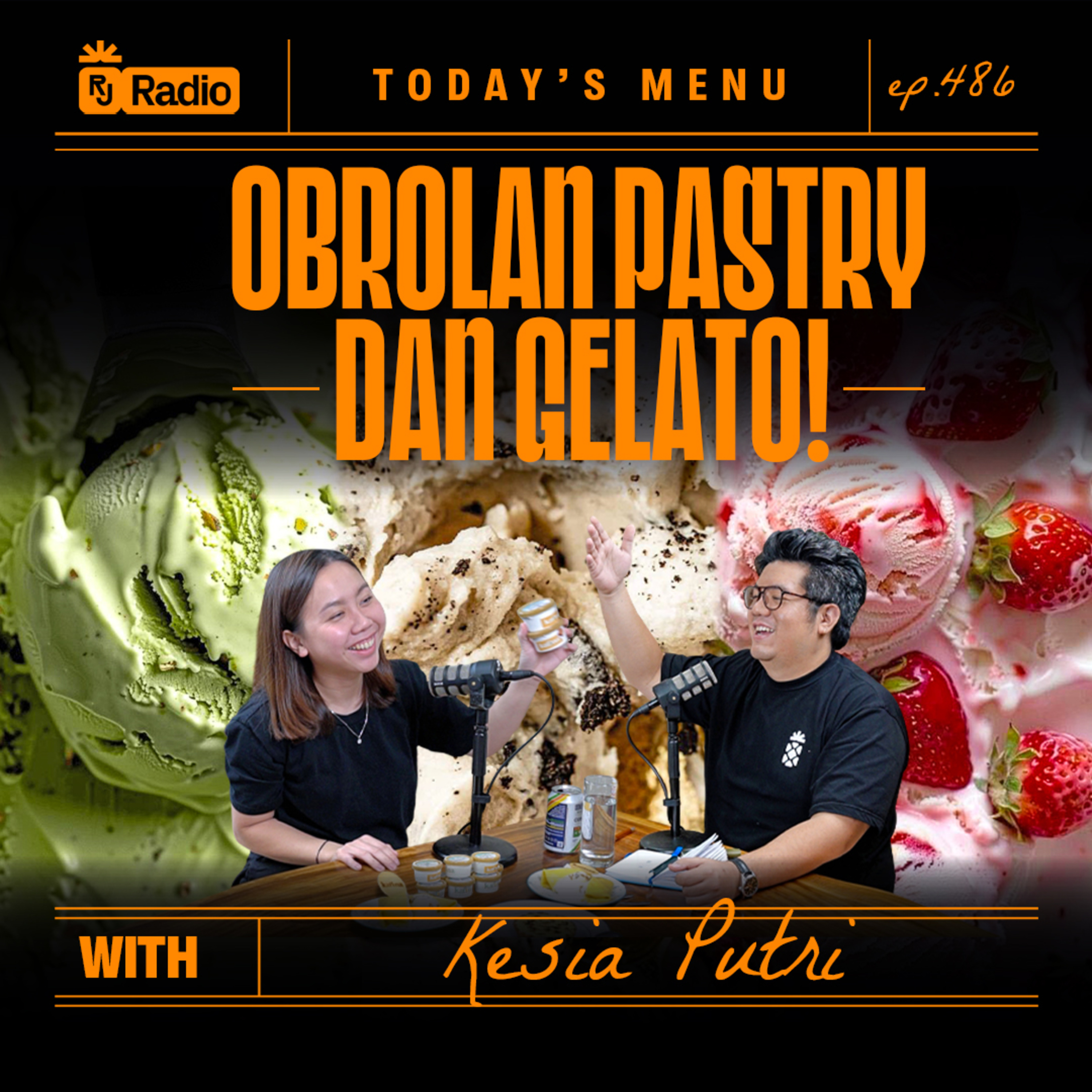 #486 OBROLAN PASTRY DAN GELATO! WITH KESIA PUTRI | RAY JANSON RADIO episode artwork
