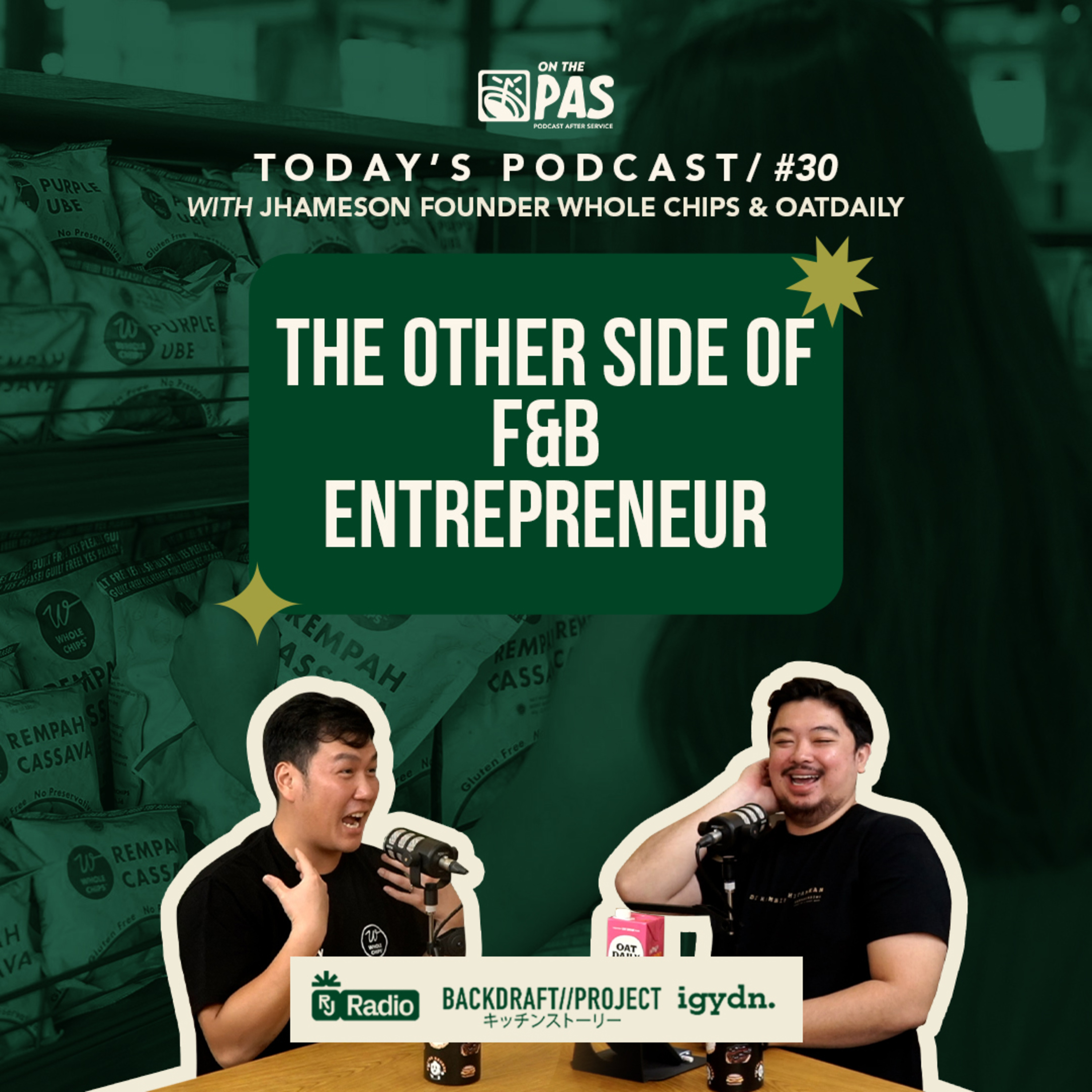 OTP #30 THE OTHER SIDE OF F&B ENTREPRENEUR WITH JHAMESON | ONTHEPAS episode artwork