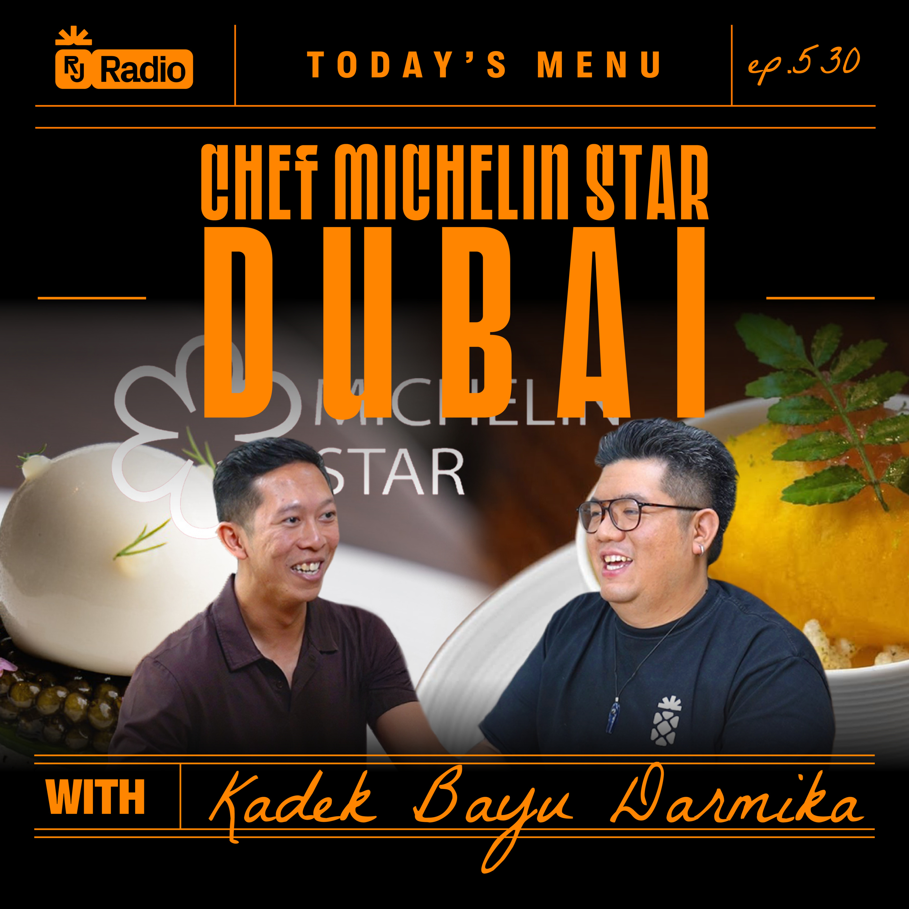 #530 "STANDAR MICHELIN BIKIN BANYAK DRAMA DI DAPUR" WITH KADEK BAYU DARMIKA | RAY JANSON RADIO episode artwork