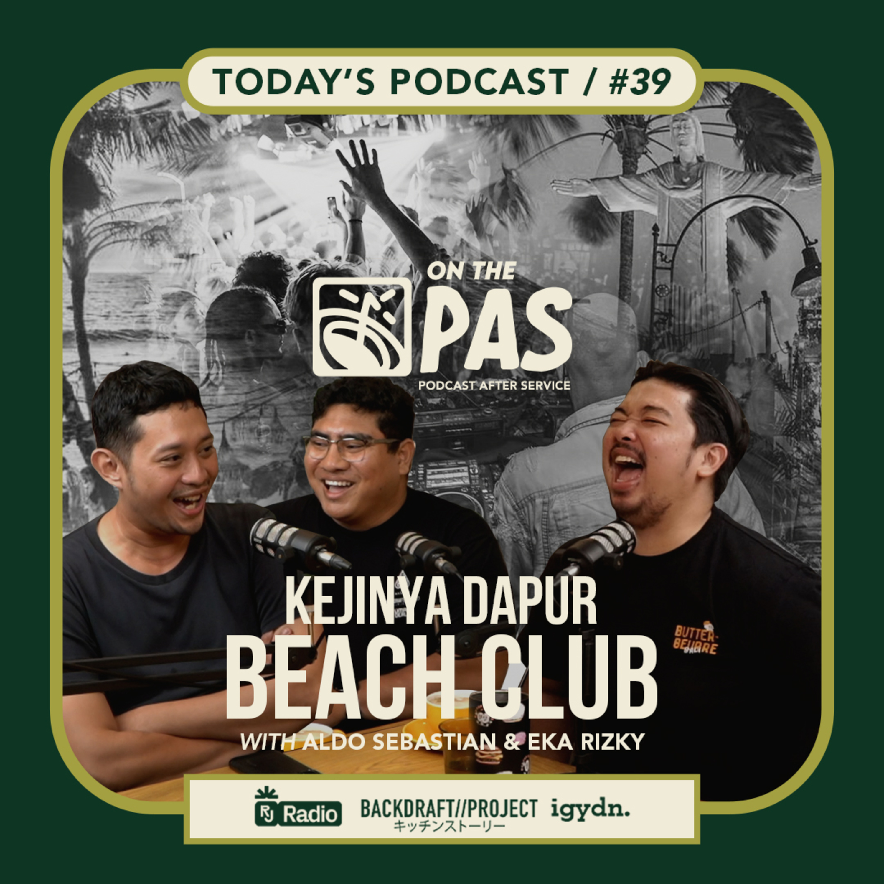 OTP #39 KEJINYA DAPUR BEACH CLUB WITH ALDO SEBASTIAN & EKA RIZKY | ONTHEPAS