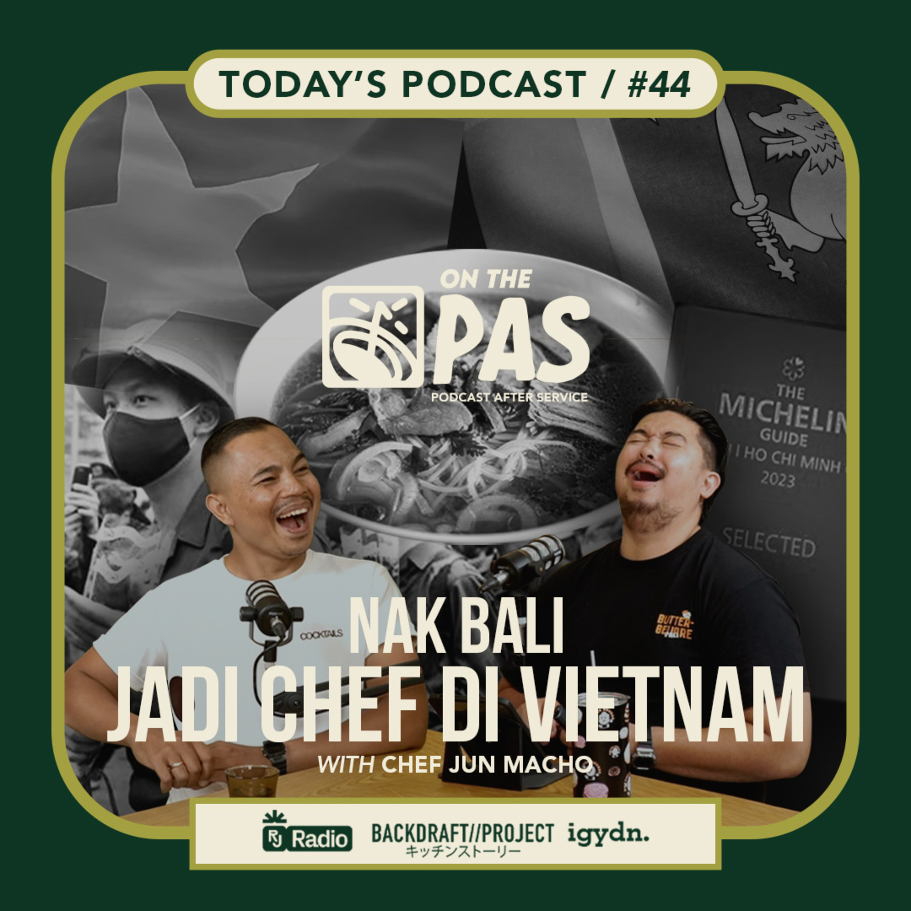 OTP #44 "NAK BALI JADI CHEF DI VIETNAM!" WITH JUN MACHO | ONTHEPAS