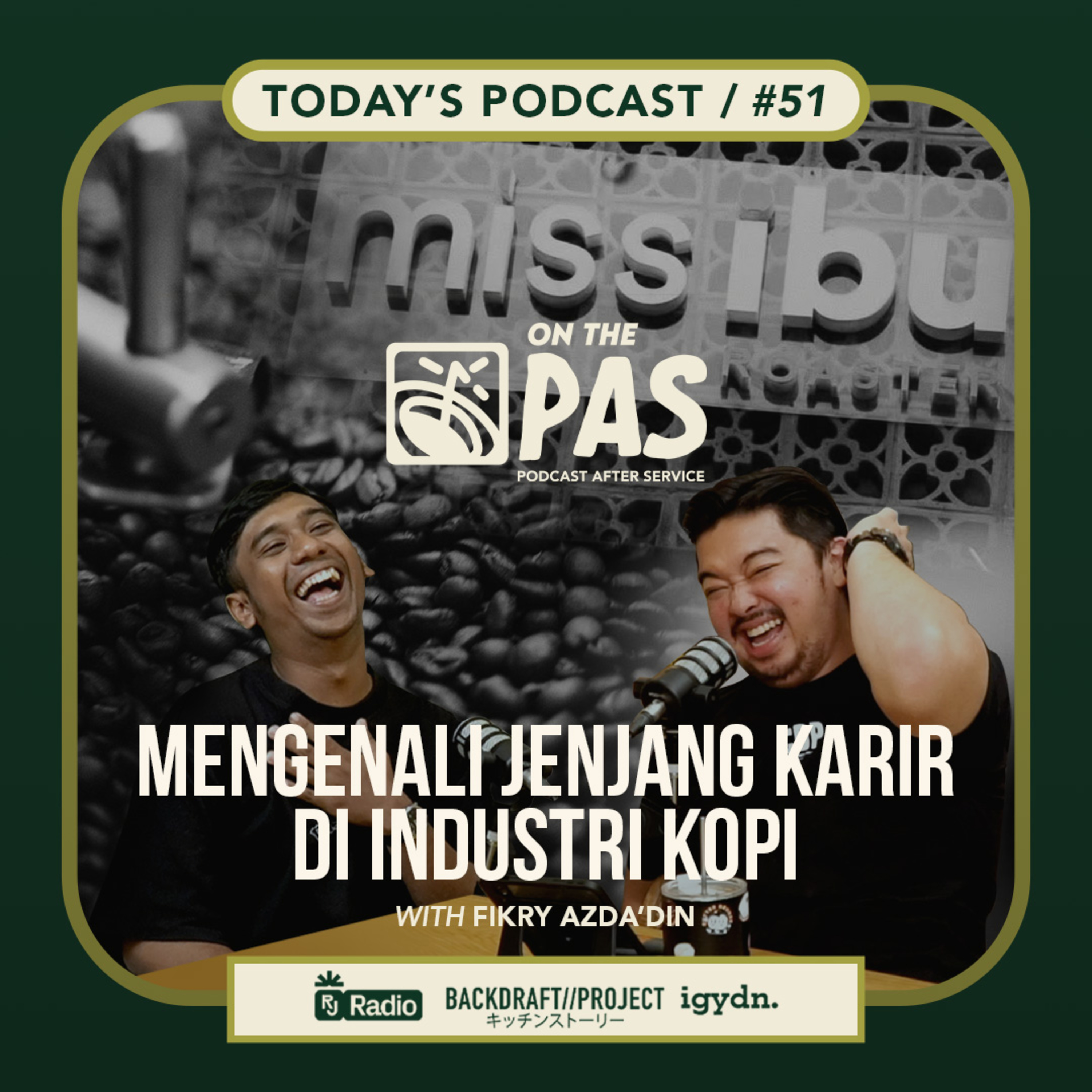 OTP #51 MENGENALI JENJANG KARIR DI INDUSTRI KOPI! WITH FIKRY AZDA'DIN | ONTHEPAS