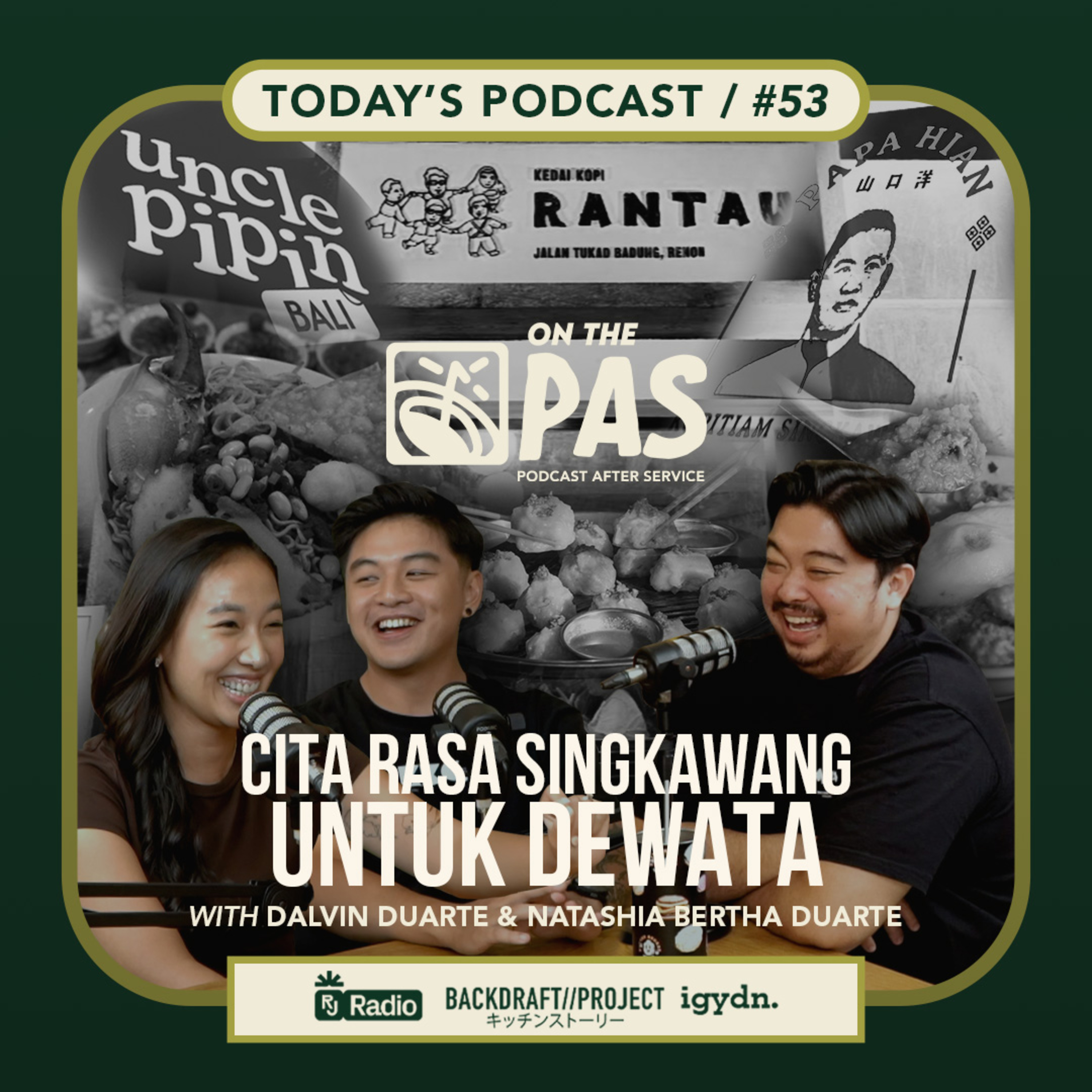 OTP #53 CITA RASA SINGKAWANG UNTUK DEWATA! WITH DALVIN DUARTE & NATASHIA BERTHA | ONTHEPAS