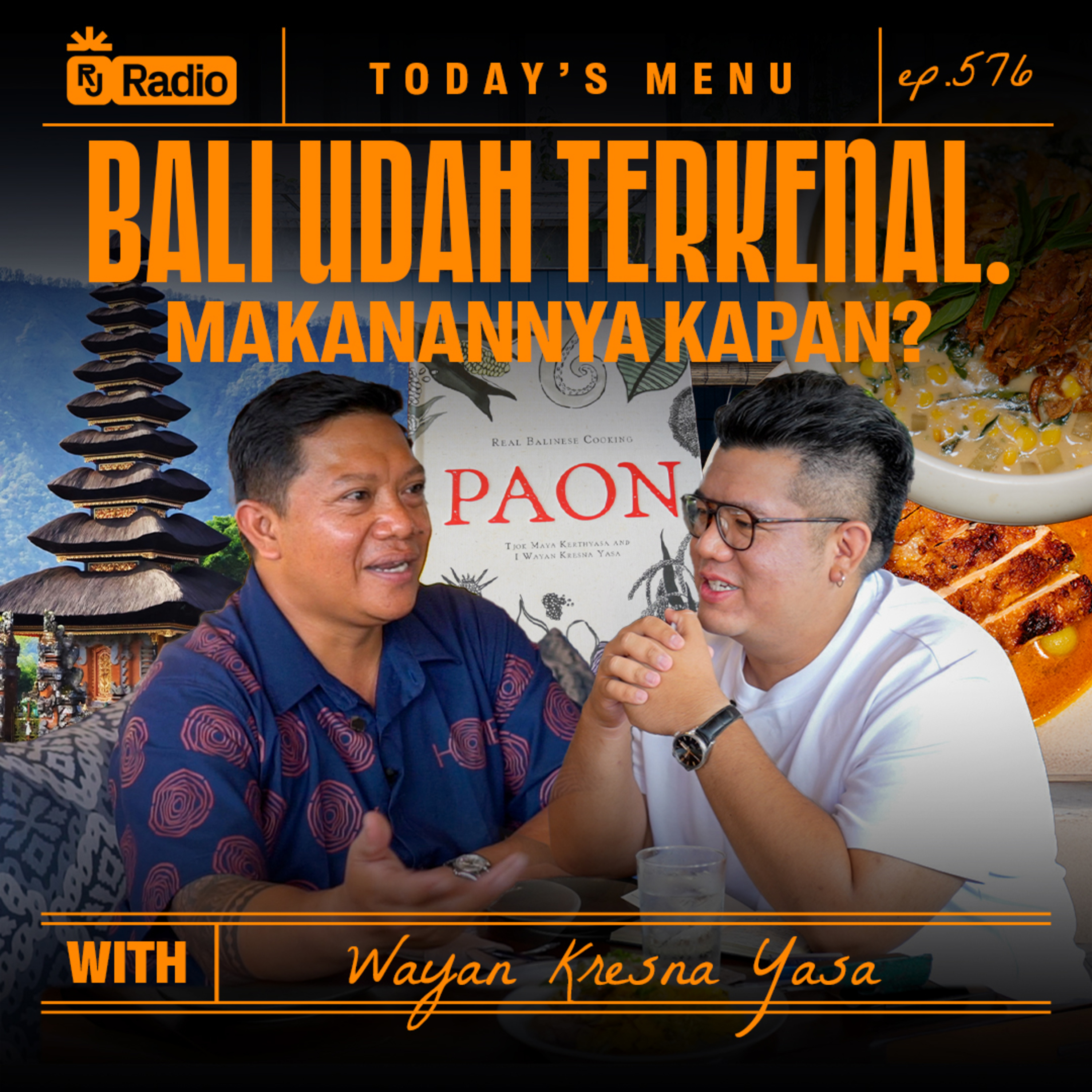 KENAPA MAKANAN BALI BELUM MENDUNIA? WITH WAYAN KRESNA YASA