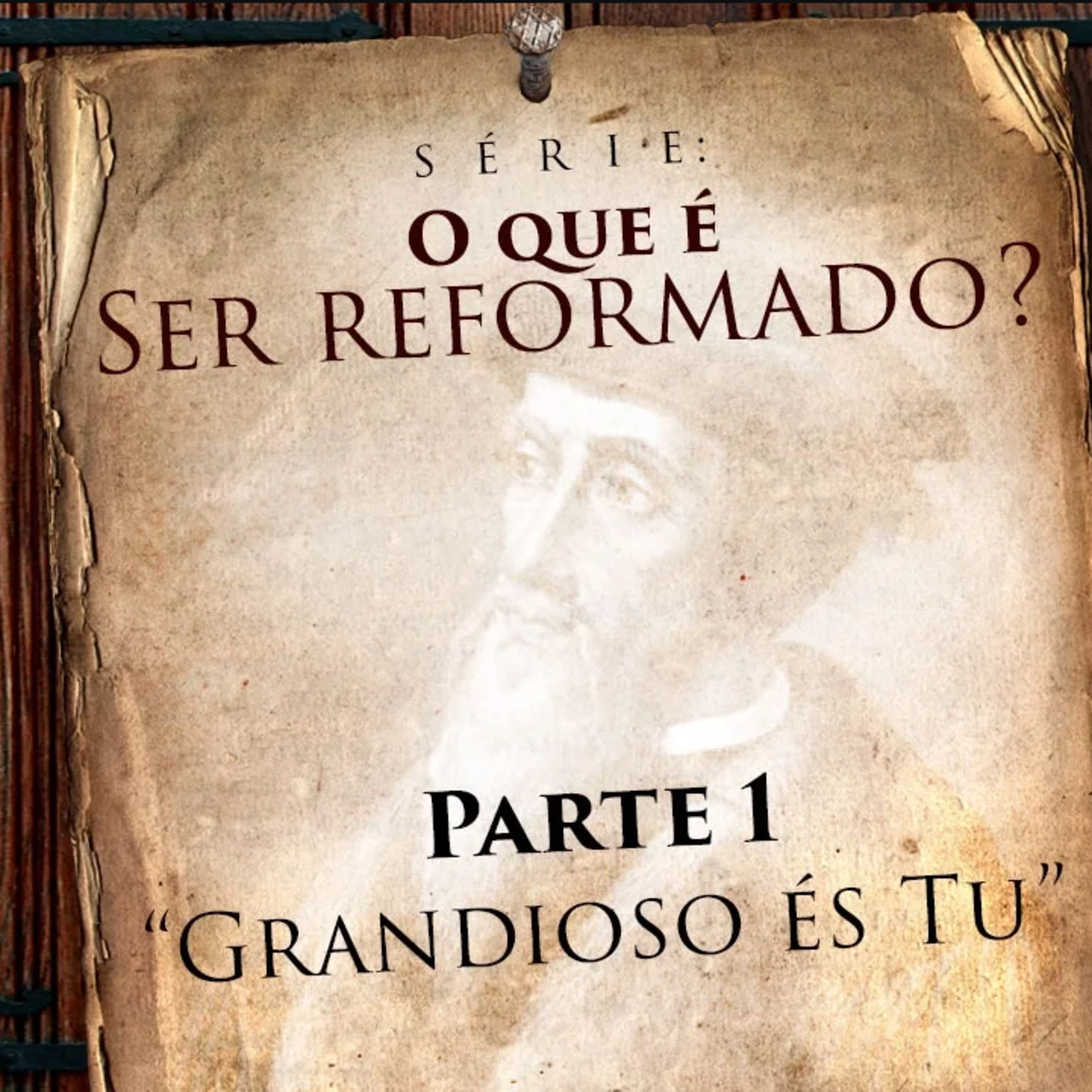 O QUE É SER REFORMADO? #001 - Grandioso és Tu - Pr. Héber de Campos Jr. episode artwork