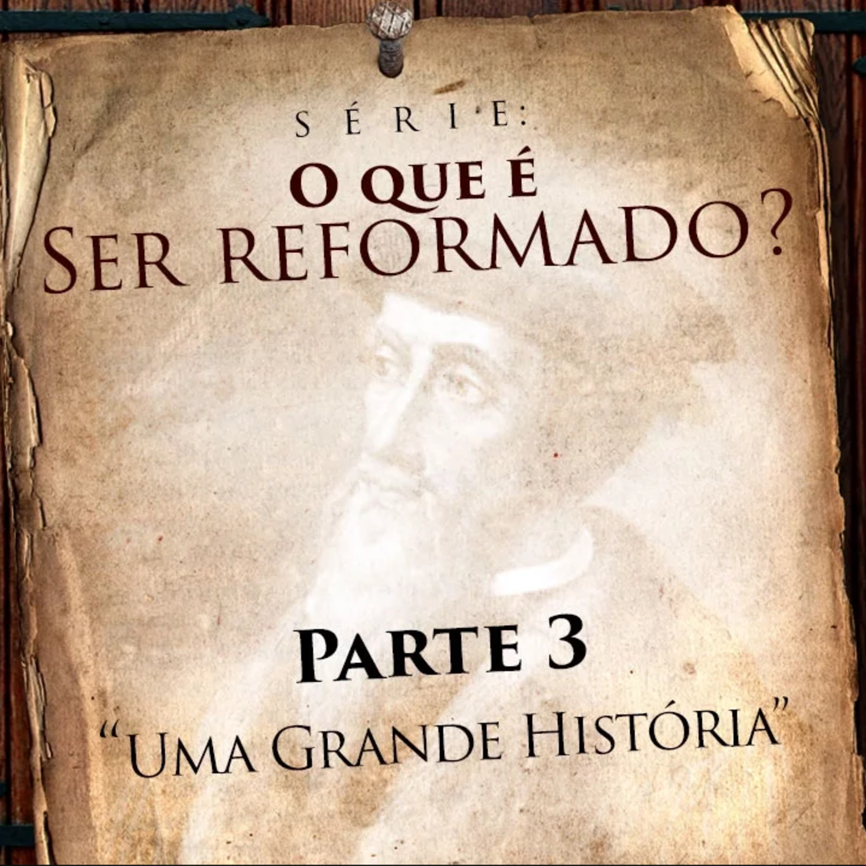 O QUE É SER REFORMADO? #003 - Uma Grande História - Pr. Héber de Campos Jr. episode artwork