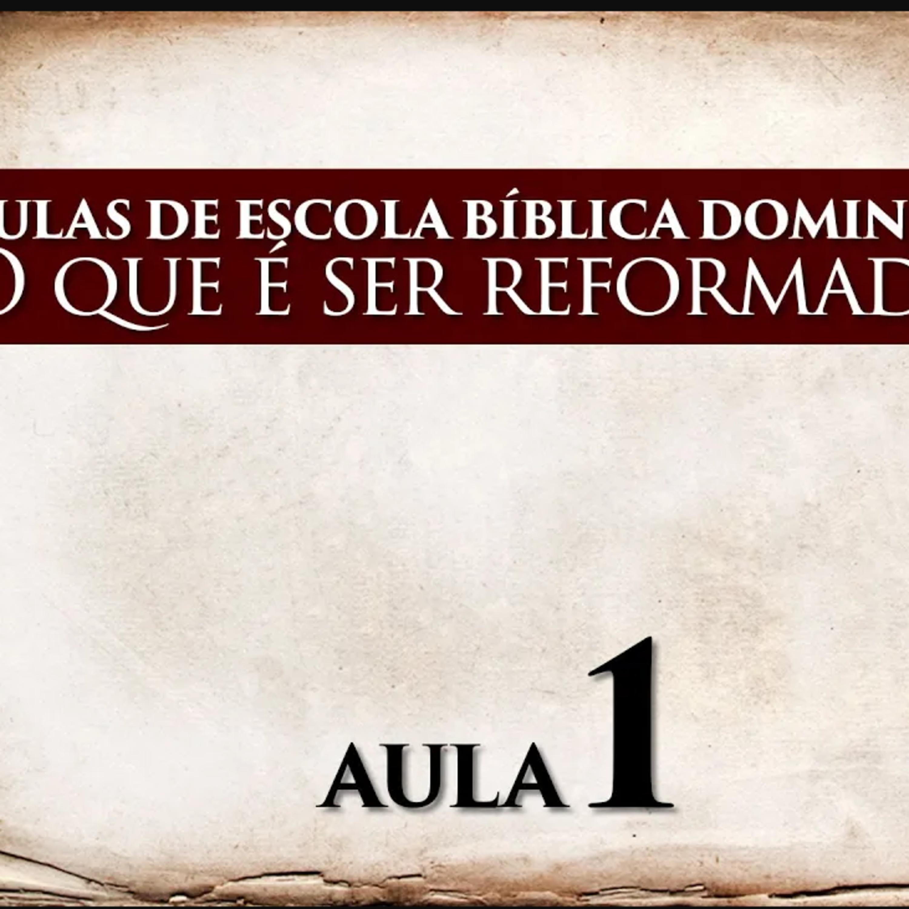 EBD - O que é ser Reformado? - AULA 1 episode artwork