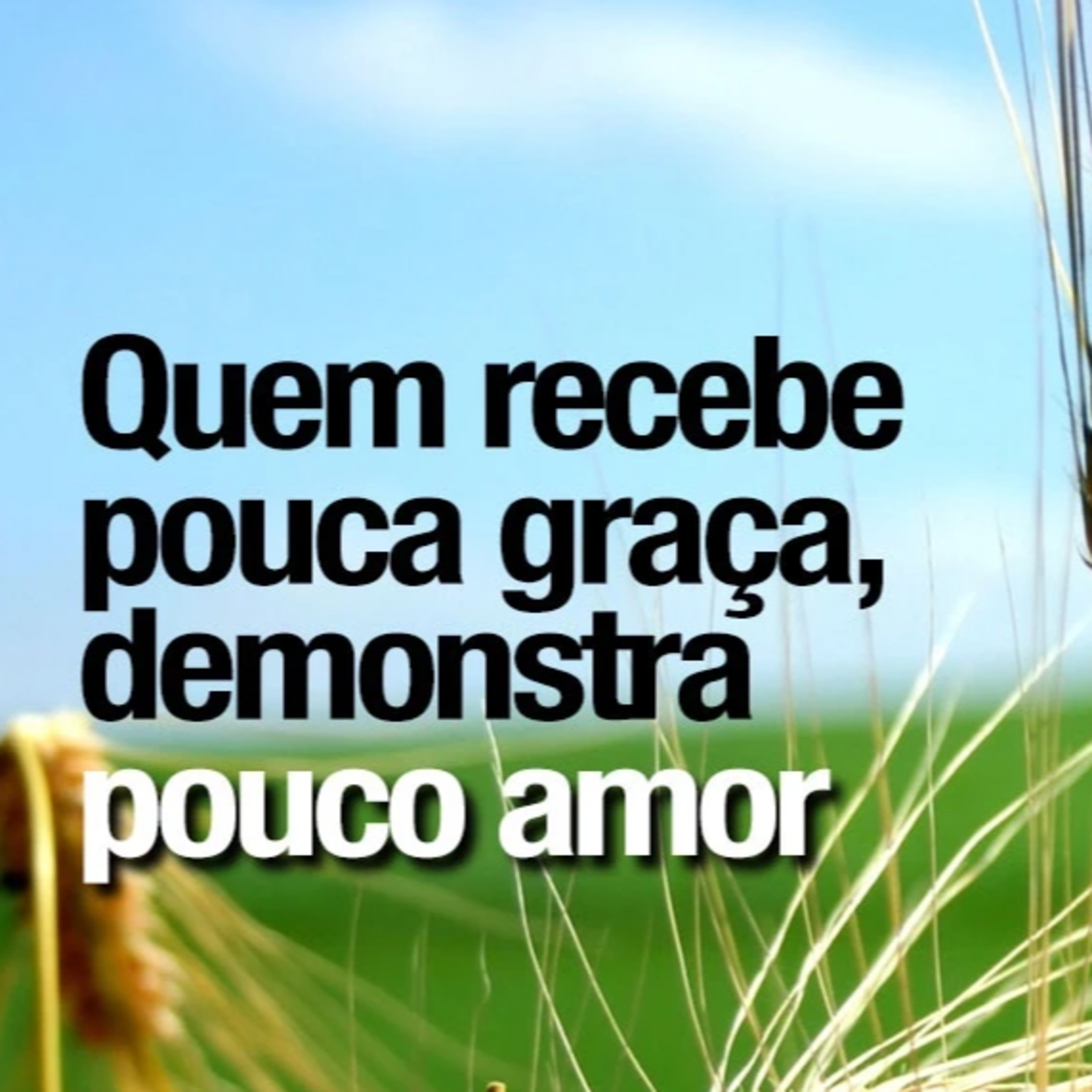 Histórias do Meu Salvador (1) - Quem Recebe Pouca Graça Demonstra Pouco Amor episode artwork