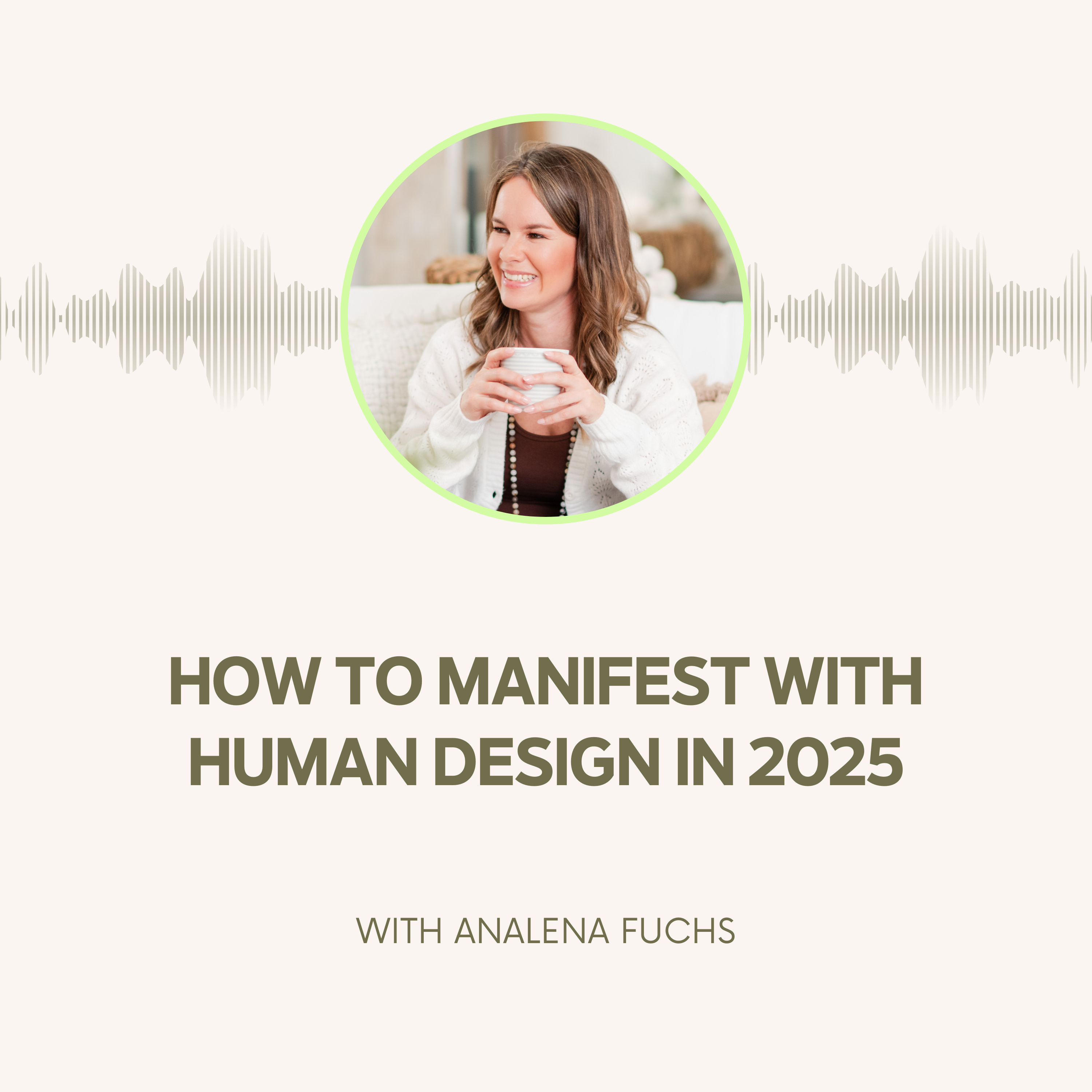 How to Manifest with Human Design in 2025