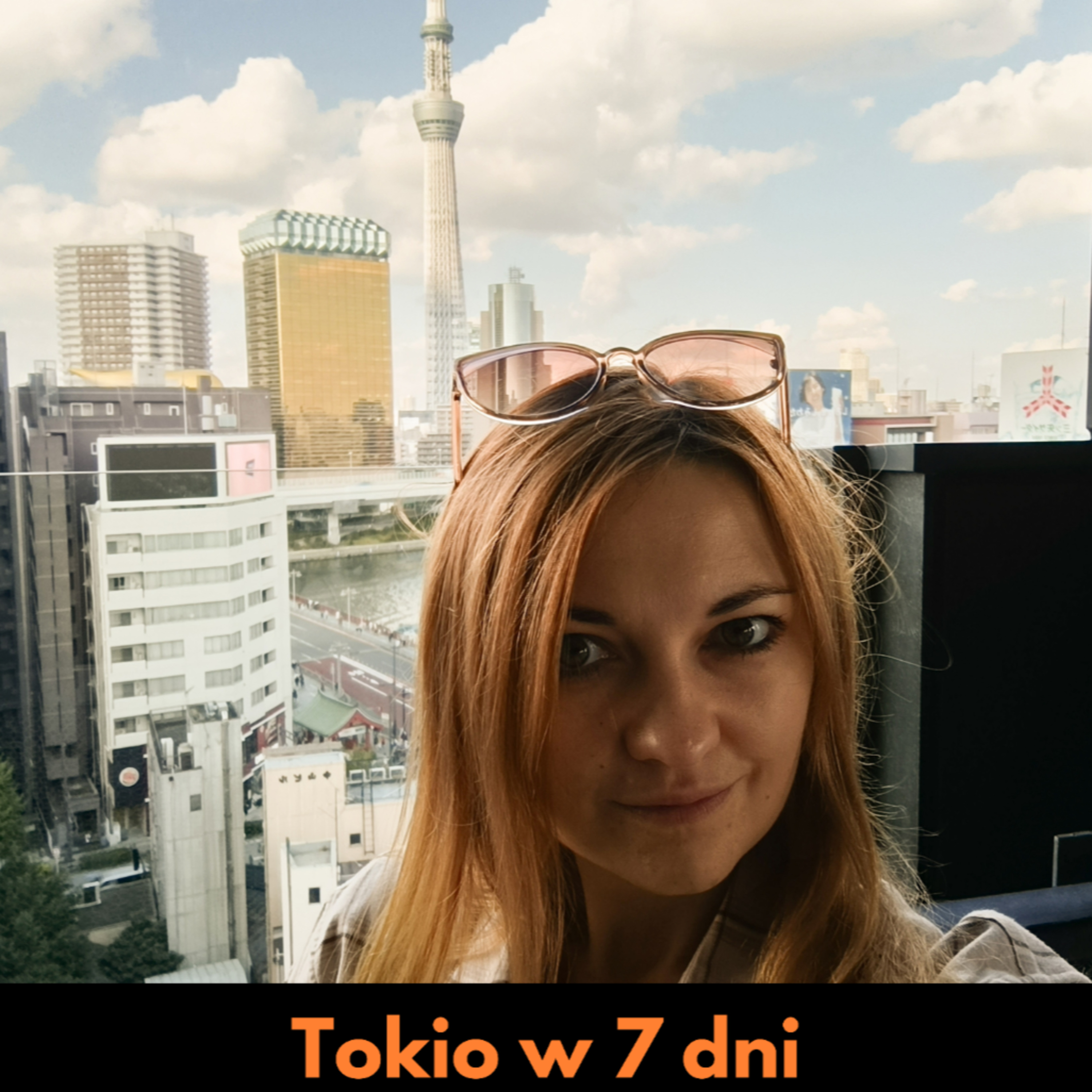 #19 Tydzień w Tokio: Smaki i widoki miasta episode artwork