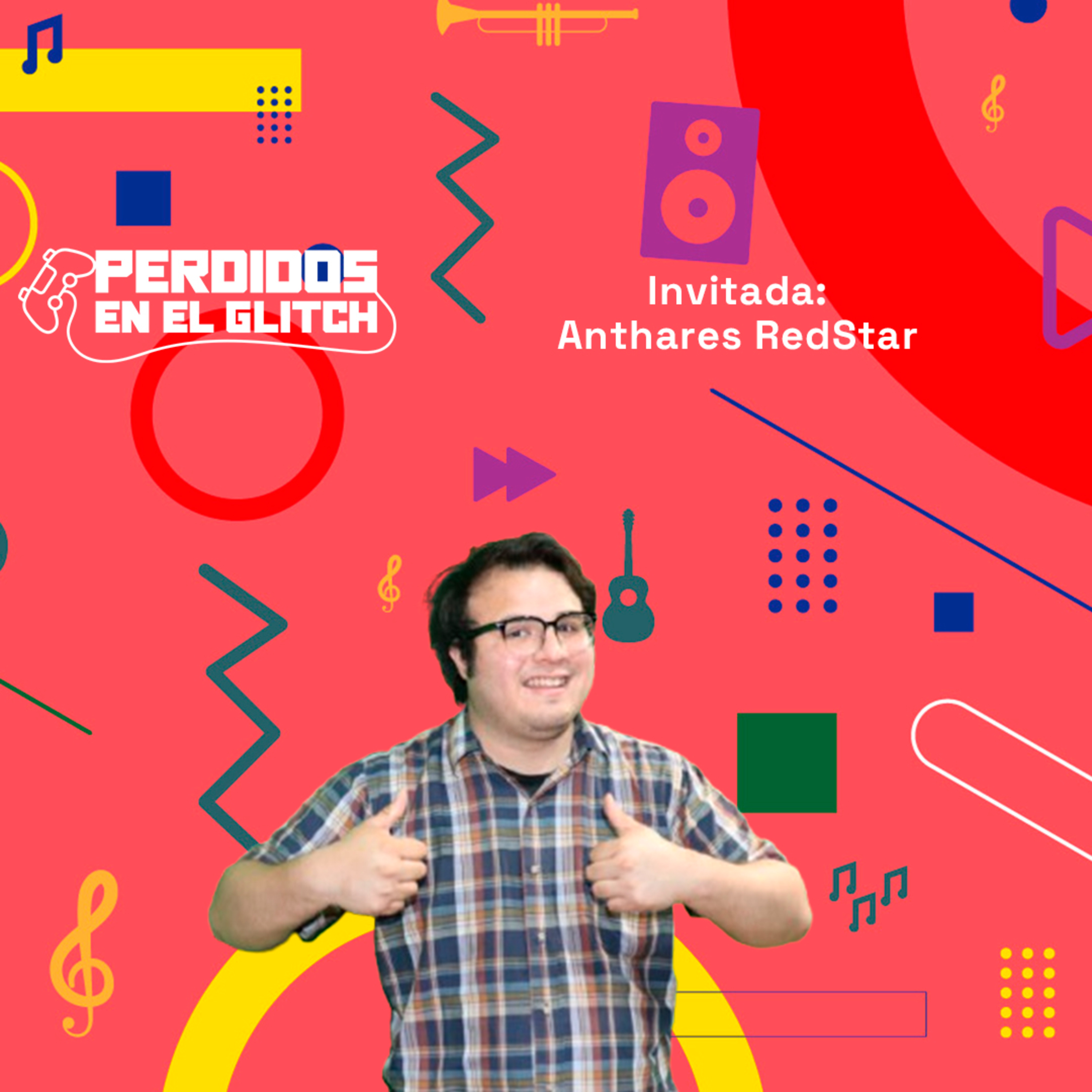 Invitada: Anthares RedStar | Perdidos en el Glitch 18-02-25 episode artwork