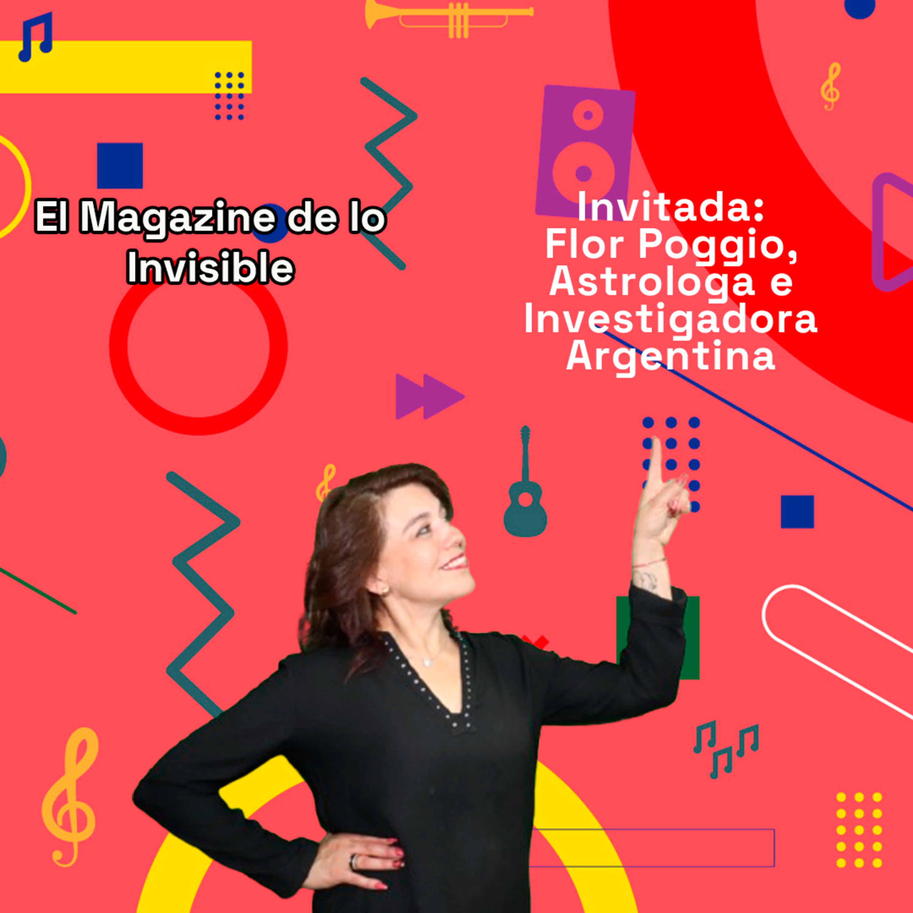 Invitada: Flor Poggio, Astróloga e Investigadora Argentina | El Magazine de lo Invisible 01-04-25 episode artwork