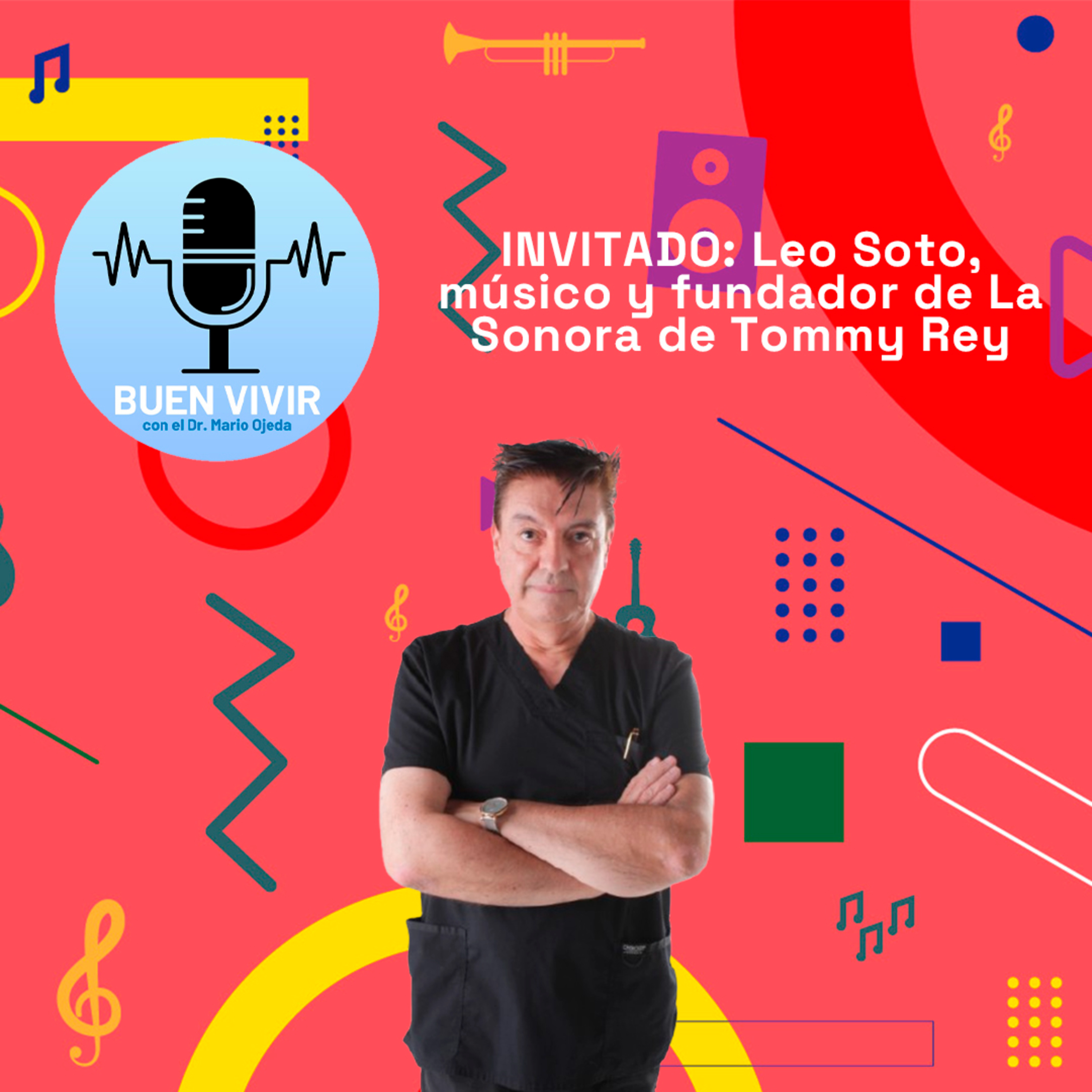 INVITADO: Leo Soto, músico y fundador de La Sonora de Tommy Rey | Buen Vivir 30-04-25 episode artwork