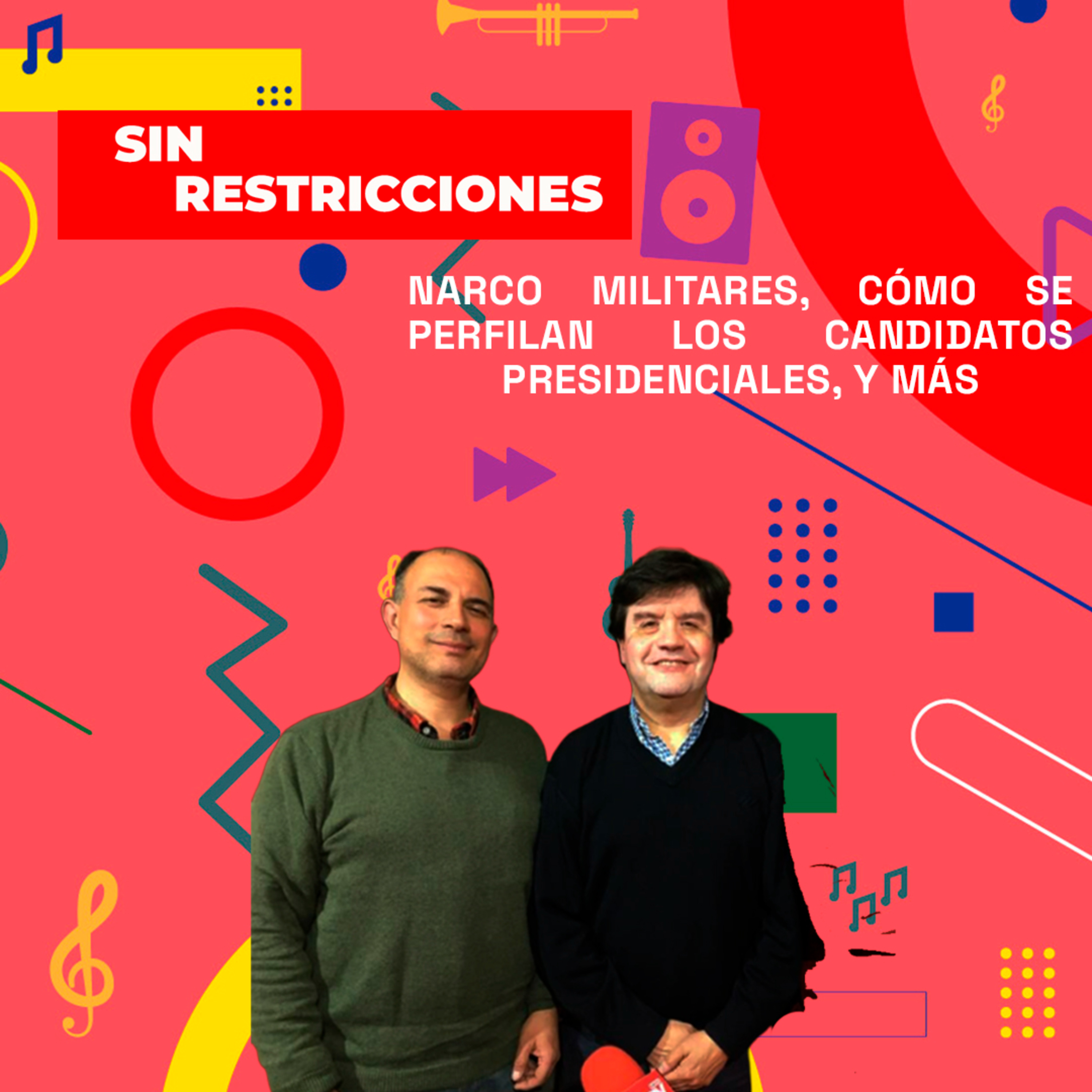 Narco militares, cómo se perfilan los candidatos presidenciales, y más | Sin Restricciones 14-07-25 episode artwork