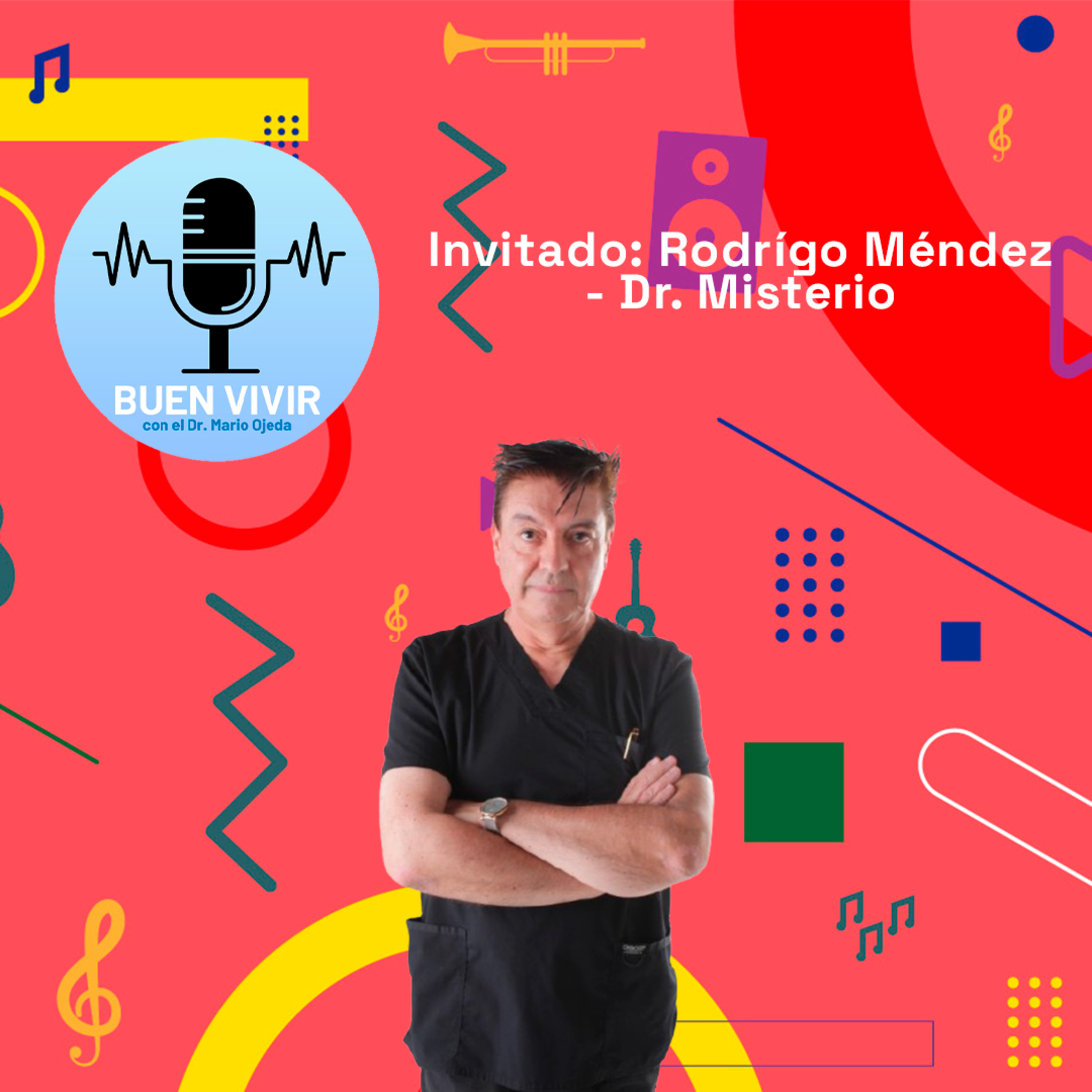 Invitado: Rodrígo Méndez - Dr. Misterio | Buen Vivir 30-07-25 episode artwork