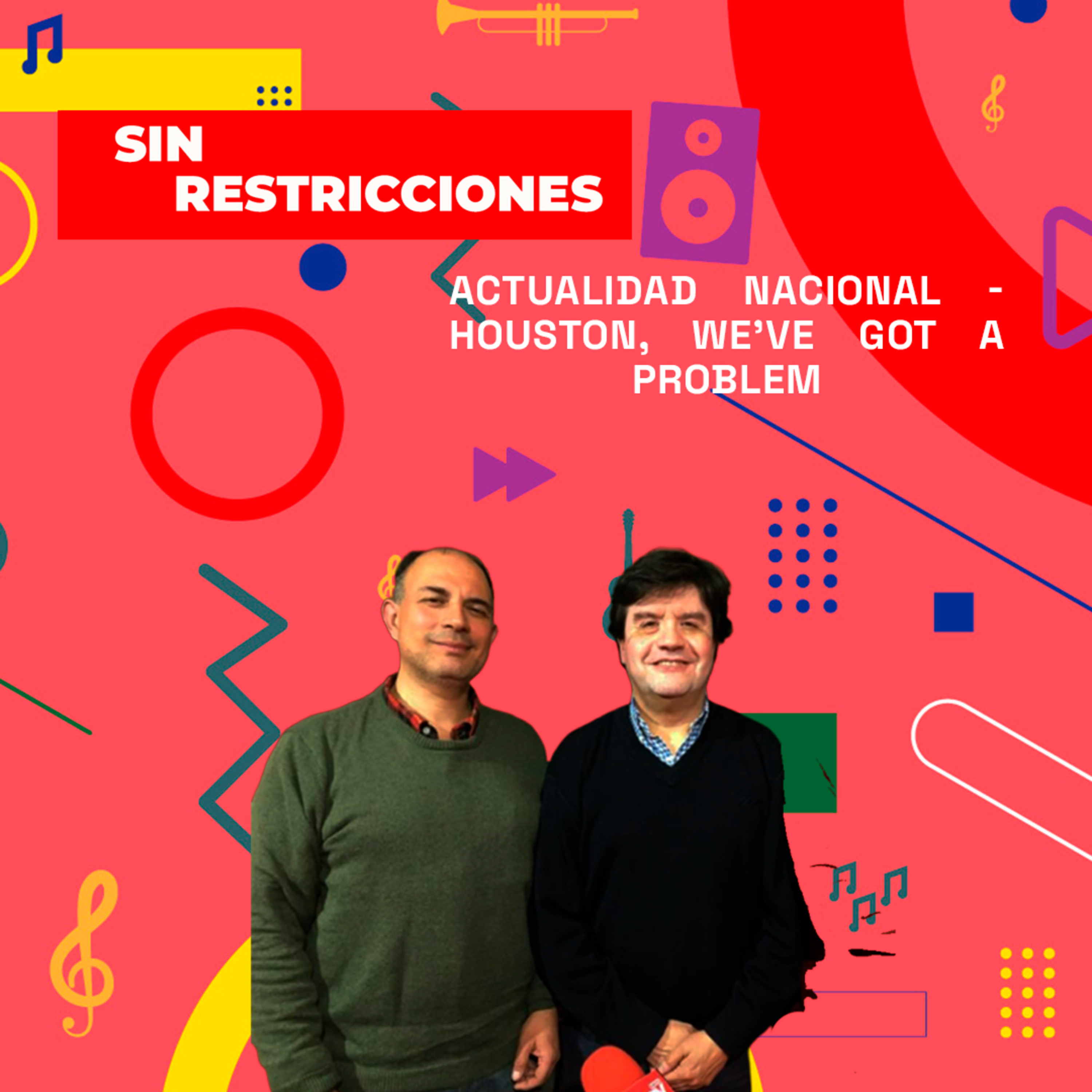 Actualidad Nacional - Houston, we’ve got a problem | Sin Restricciones 11-08-25 episode artwork