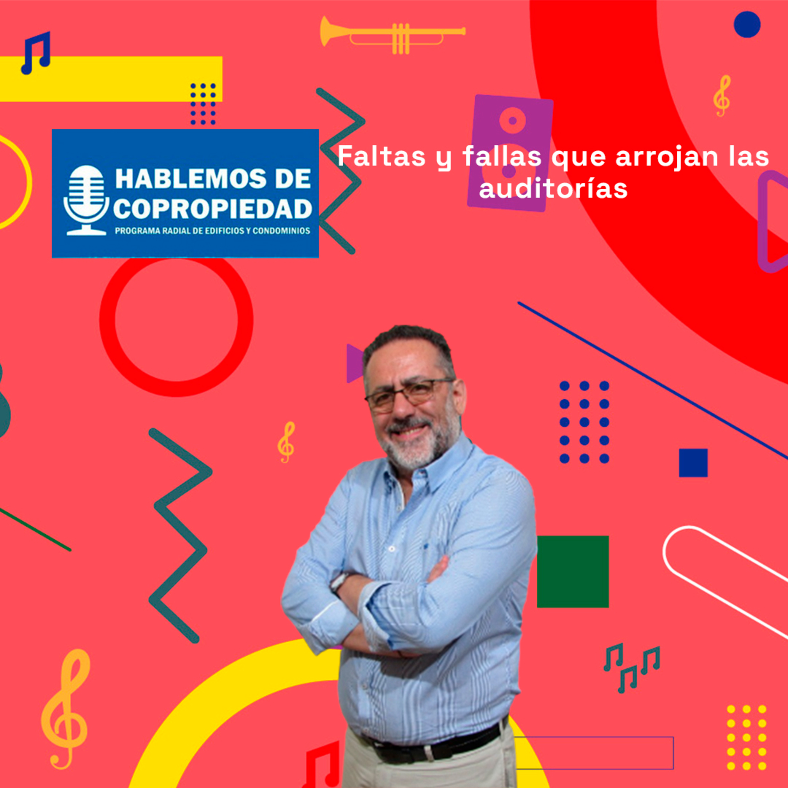 Faltas y fallas que arrojan las auditorías | Hablemos de Copropiedad 21-08-2025 episode artwork