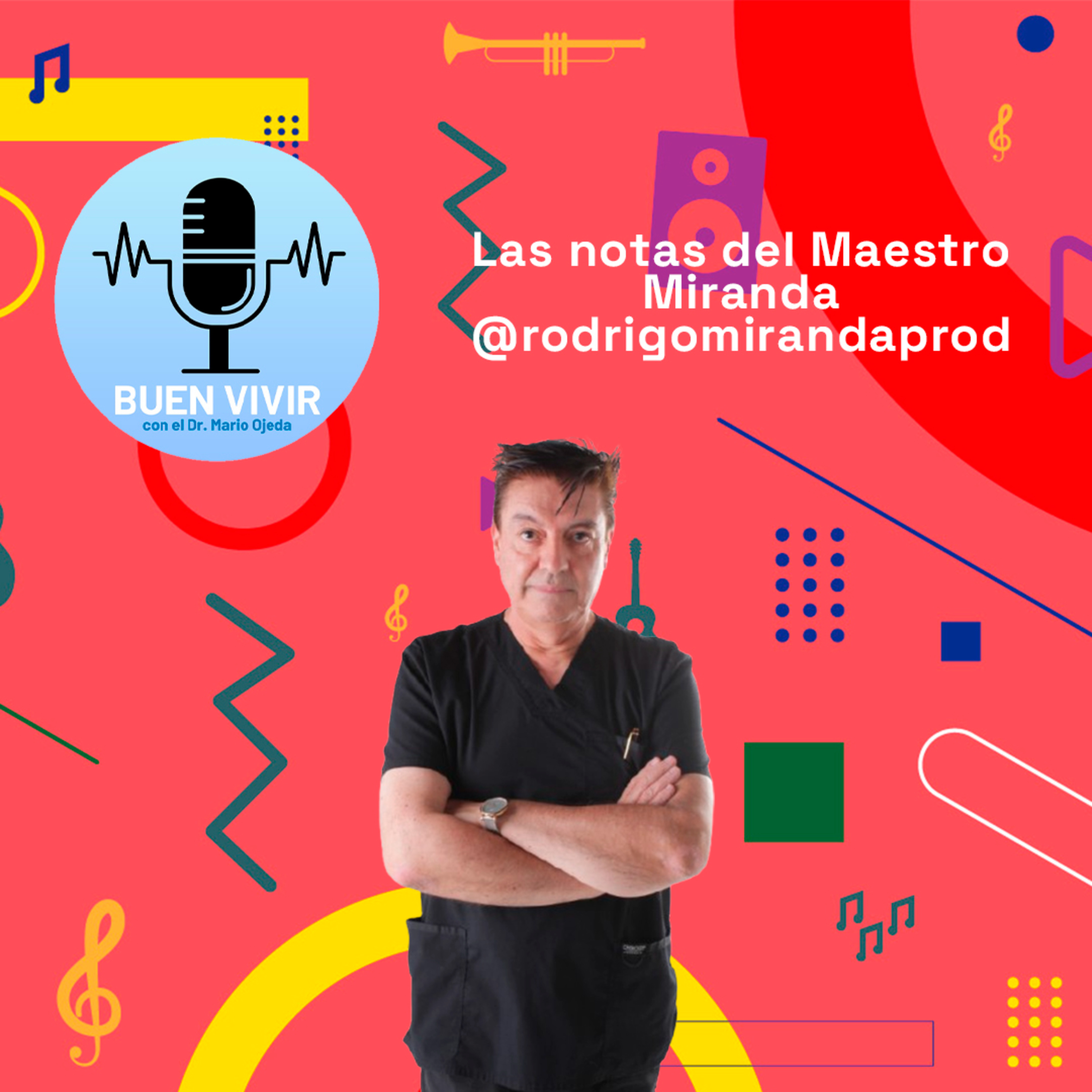 Las notas del Maestro Miranda @rodrigomirandaprod | Buen Vivir 27-08-25 episode artwork