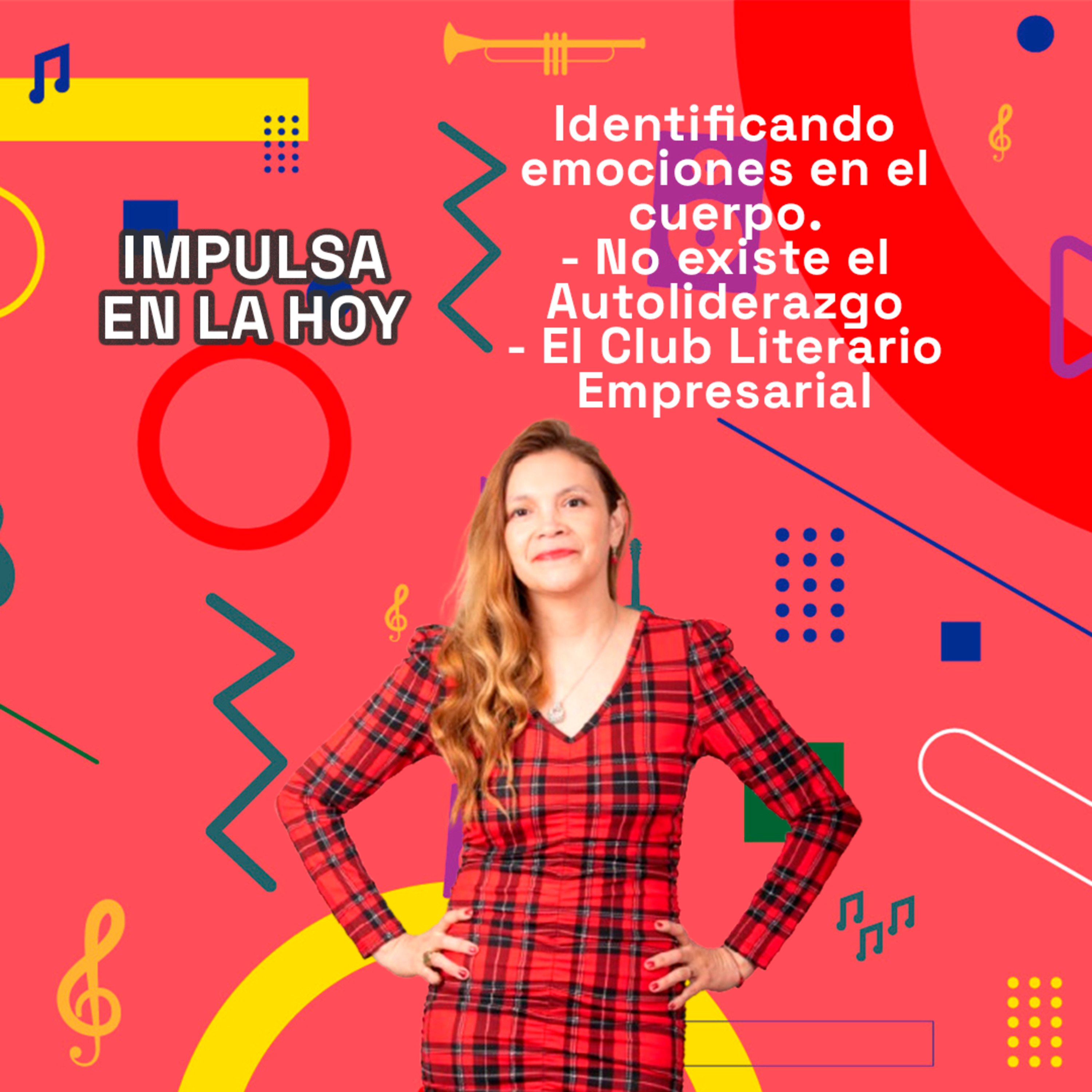 No existe el Autoliderazgo - El Club Literario Empresarial y más | Impulsa en la Hoy 02-08-25 episode artwork