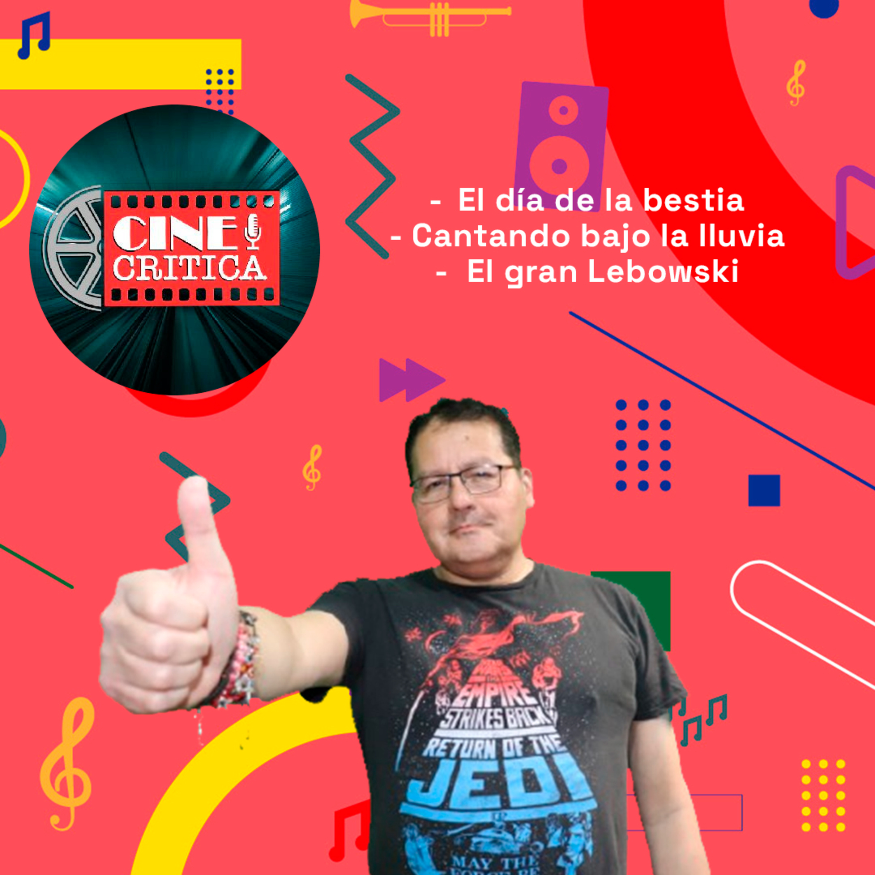 El día de la bestia - Cantando bajo la lluvia - El gran Lebowski | Cinecritica 02-09-25 episode artwork