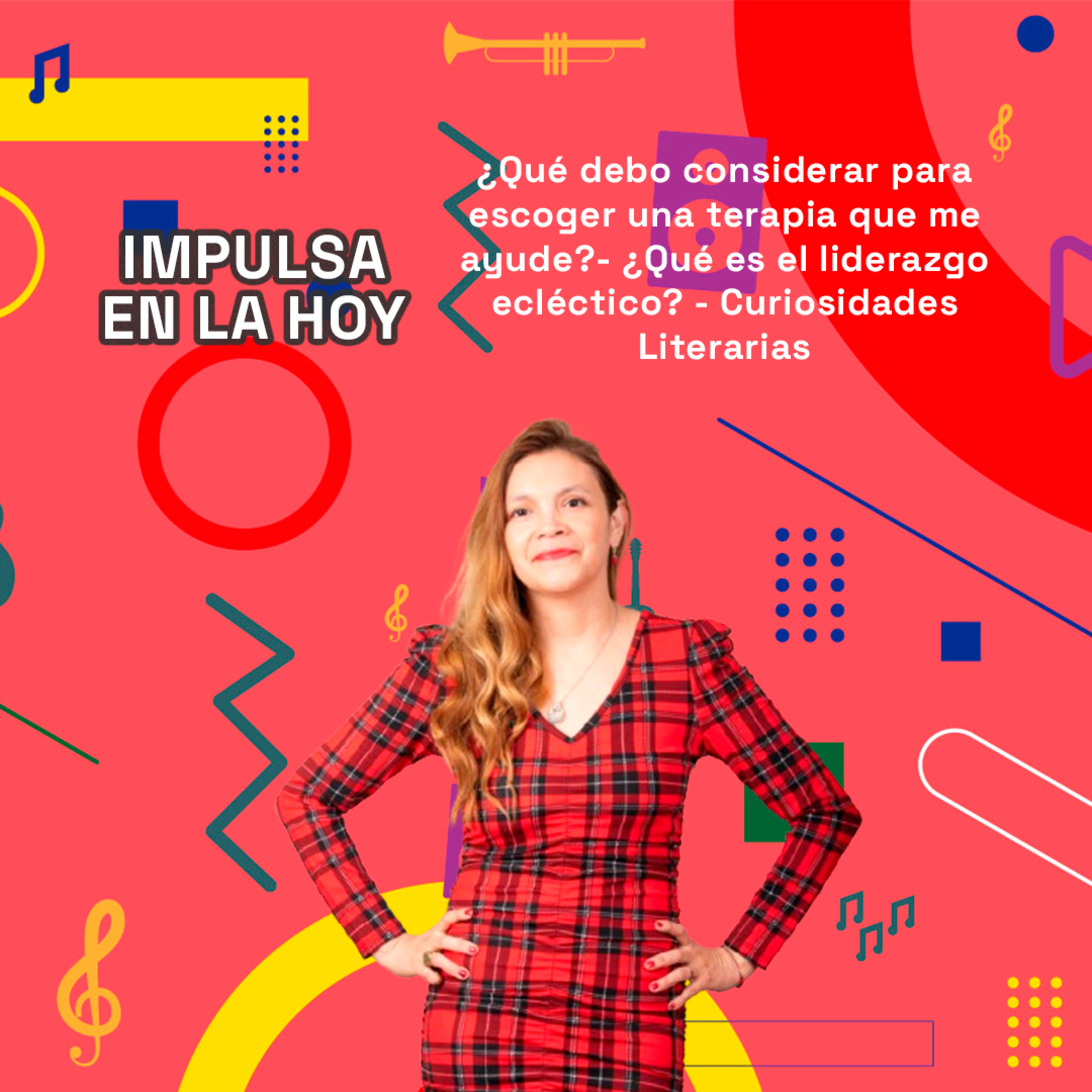¿Qué es el liderazgo ecléctico? - Curiosidades Literarias y más | Impulsa en la Hoy 09-09-25 episode artwork