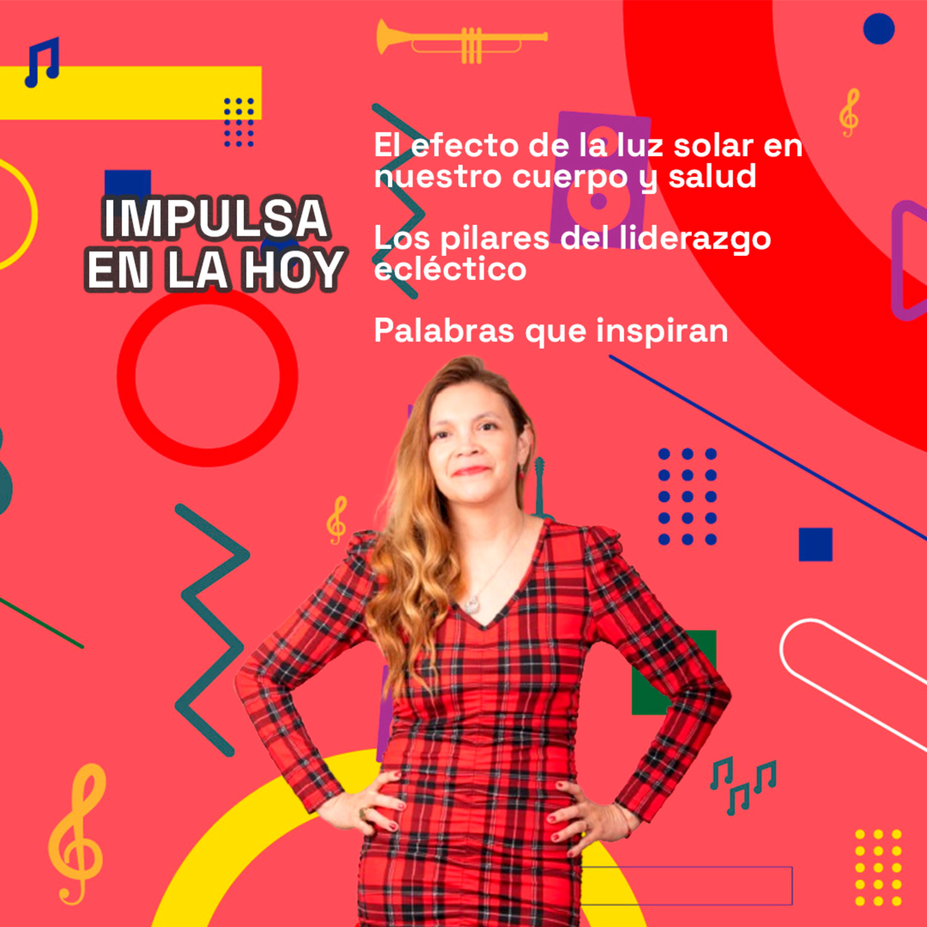 Efecto de la luz solar - Pilares del liderazgo ecléctico - Palabras que inspiran | Impulsa en la Hoy episode artwork