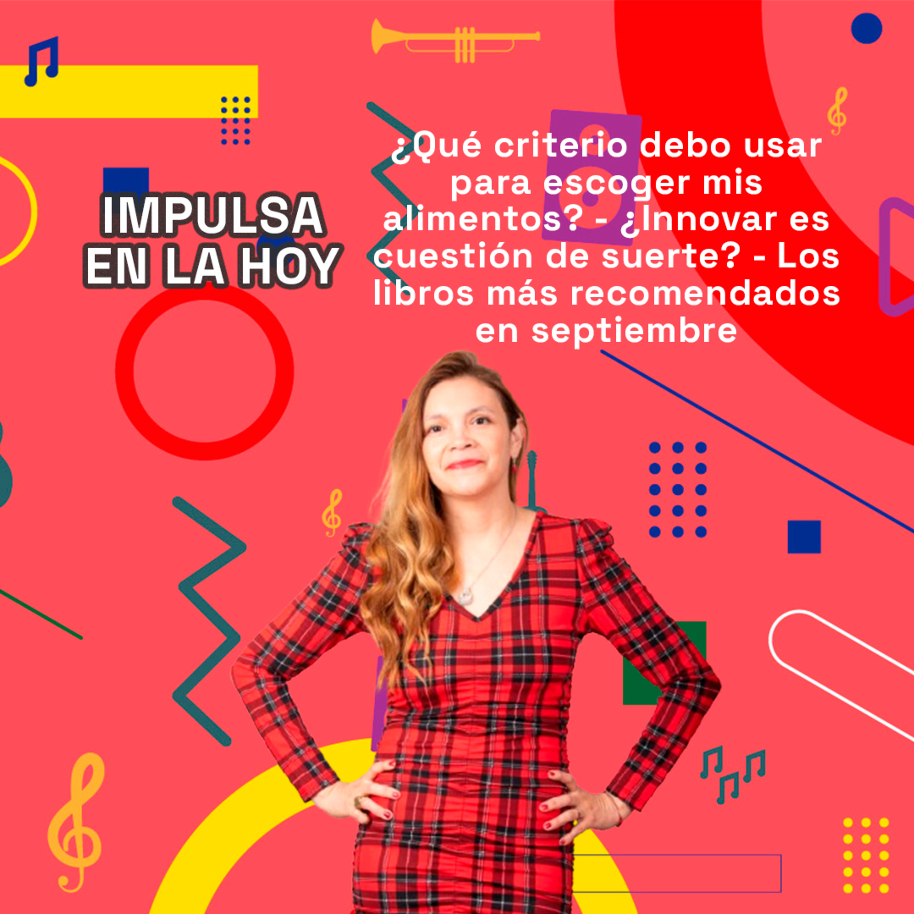 ¿Innovar es cuestión de suerte? - Los libros más recomendados en septiembre y más | Impulsa en la Hoy episode artwork