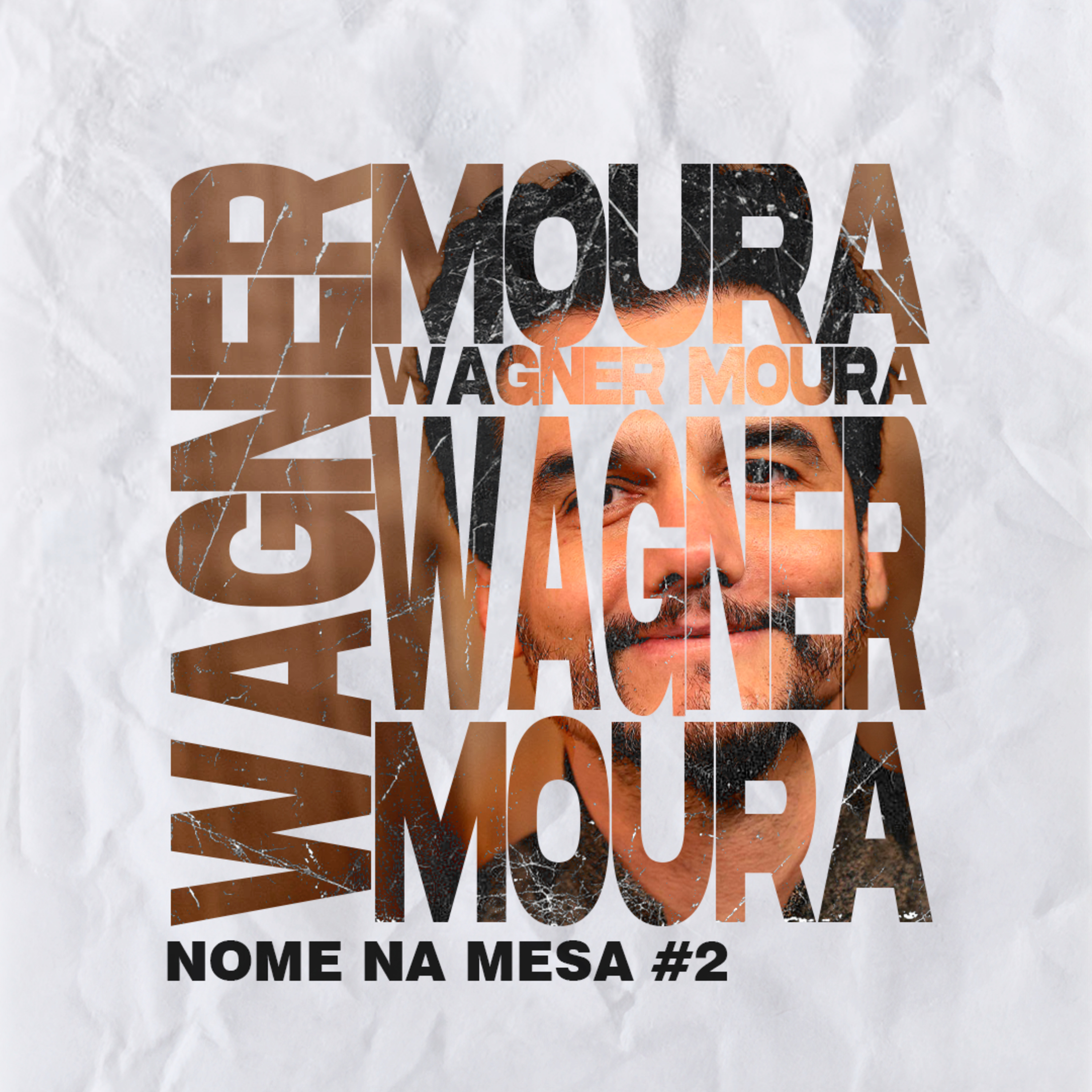 Nome na Mesa #2 - Wagner Moura  episode artwork