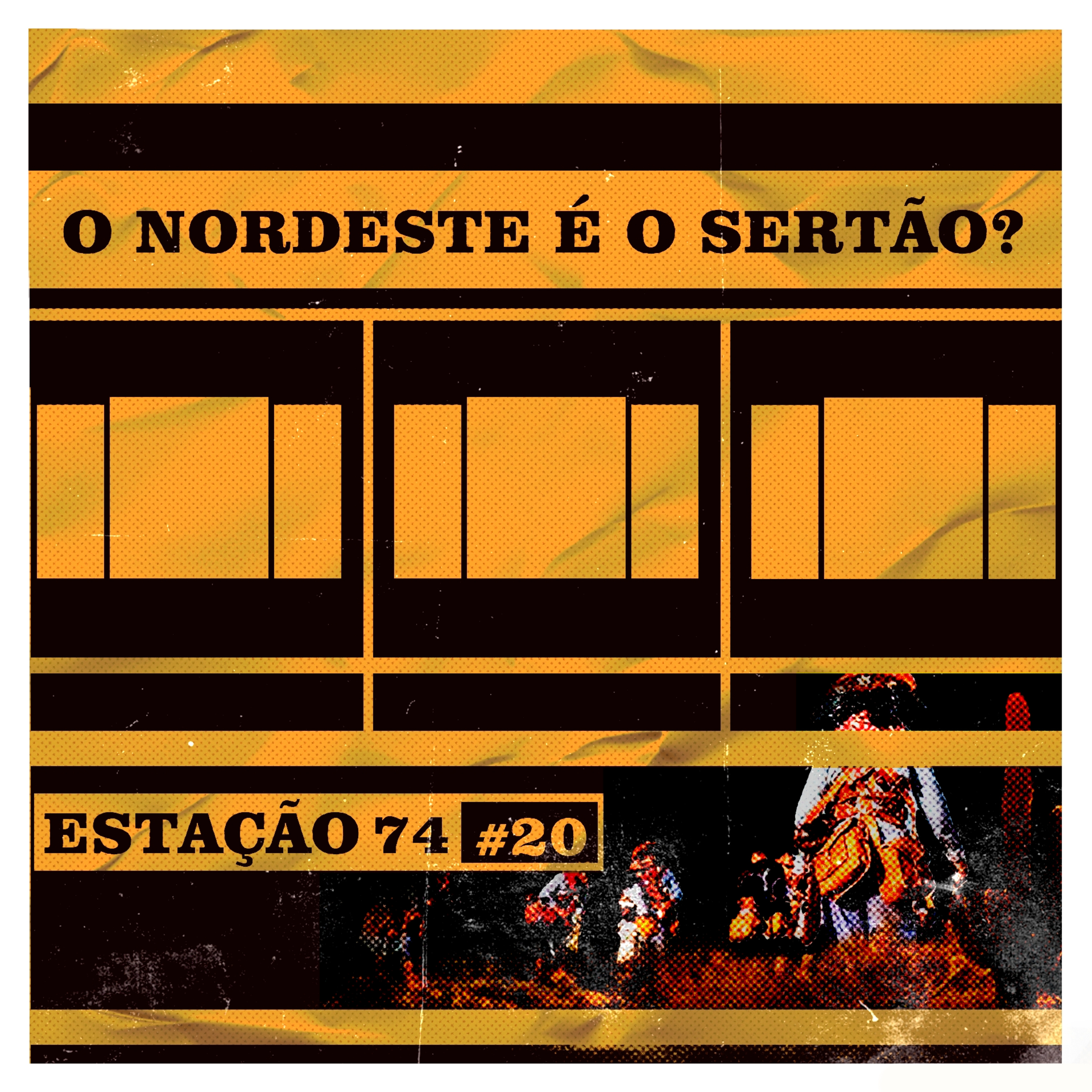 Estação 74 #20 - O Nordeste é o Sertão? episode artwork