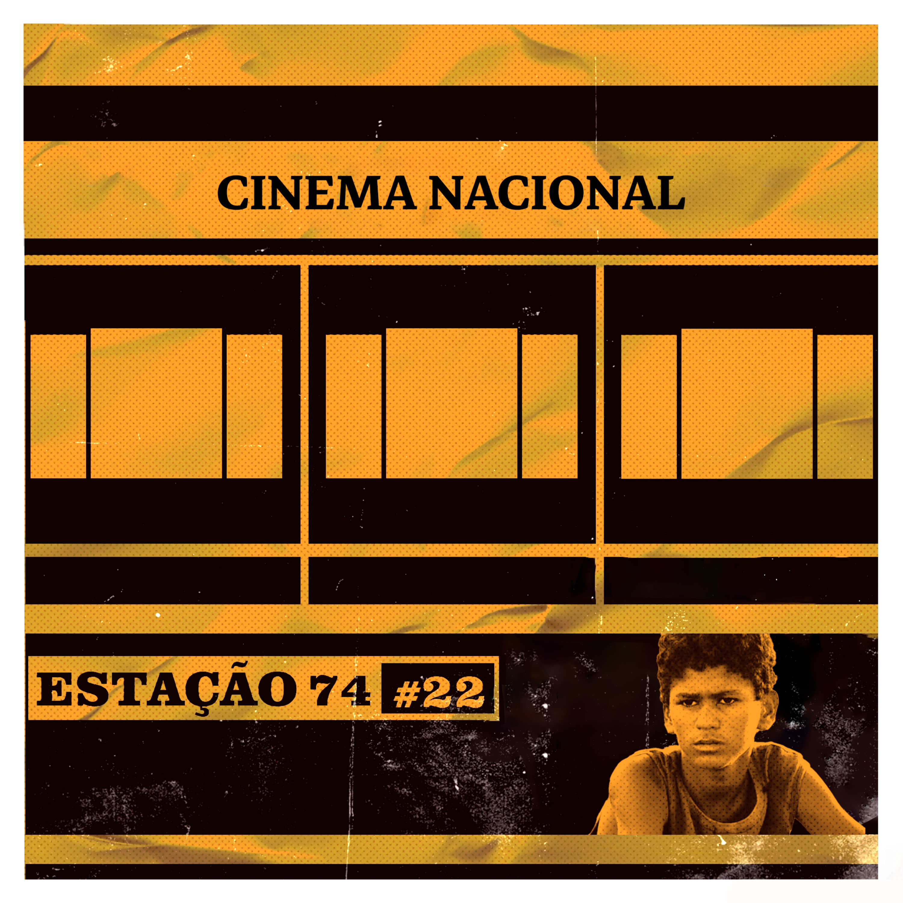 Estação 74 #22 - Cinema Nacional episode artwork