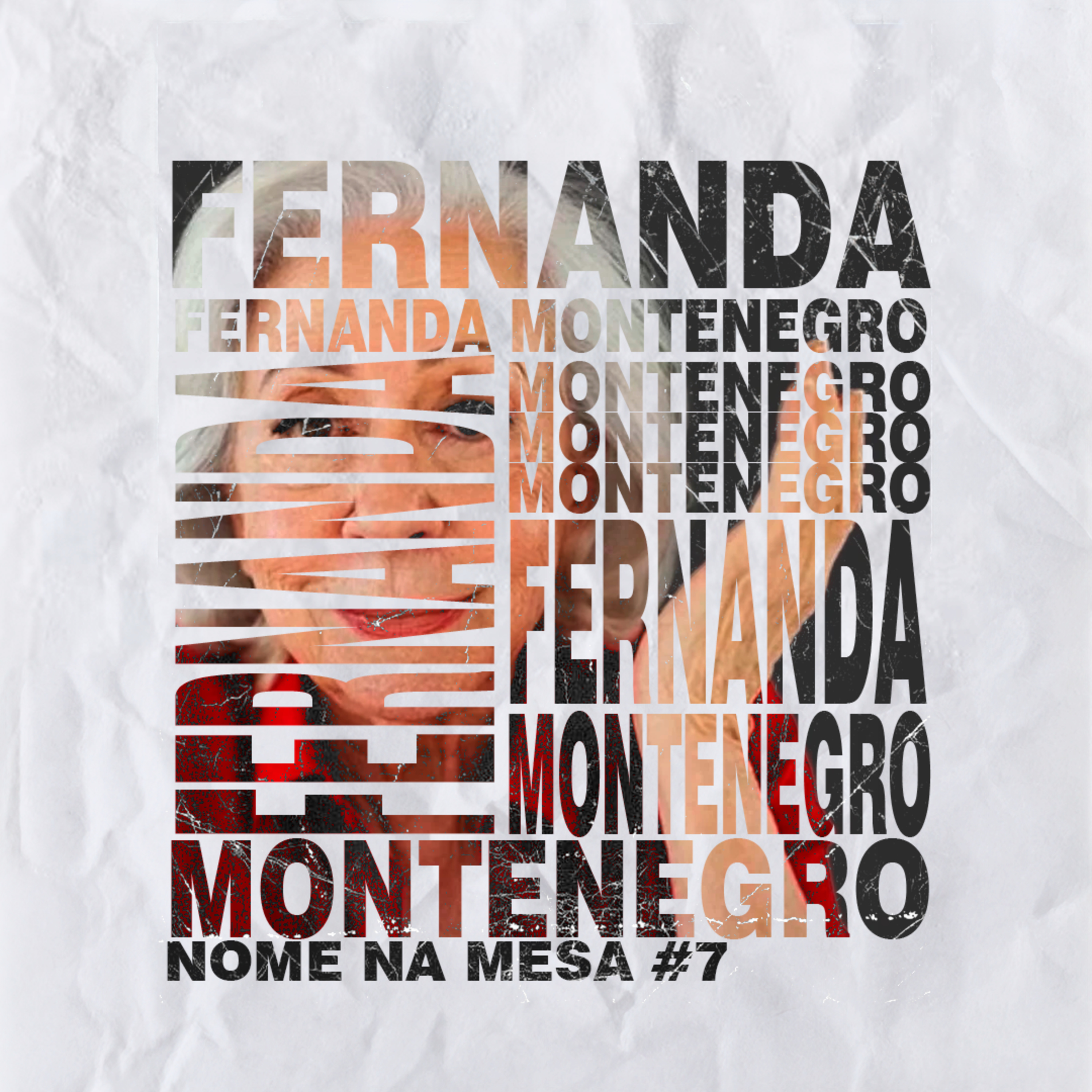 Nome na Mesa #7 - Fernanda Montenegro episode artwork