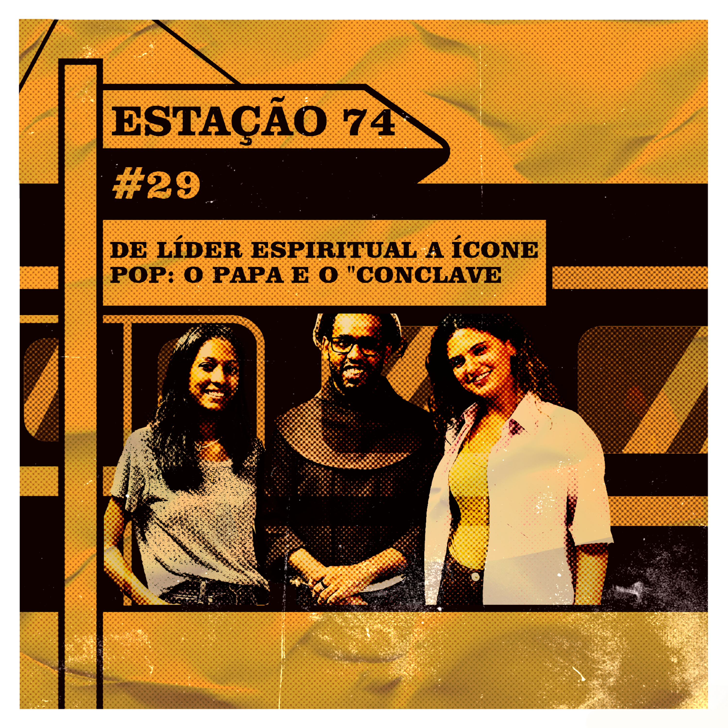 Estação 74 #29 - De líder espiritual a ícone cultural: O Papa e o "Conclave". episode artwork