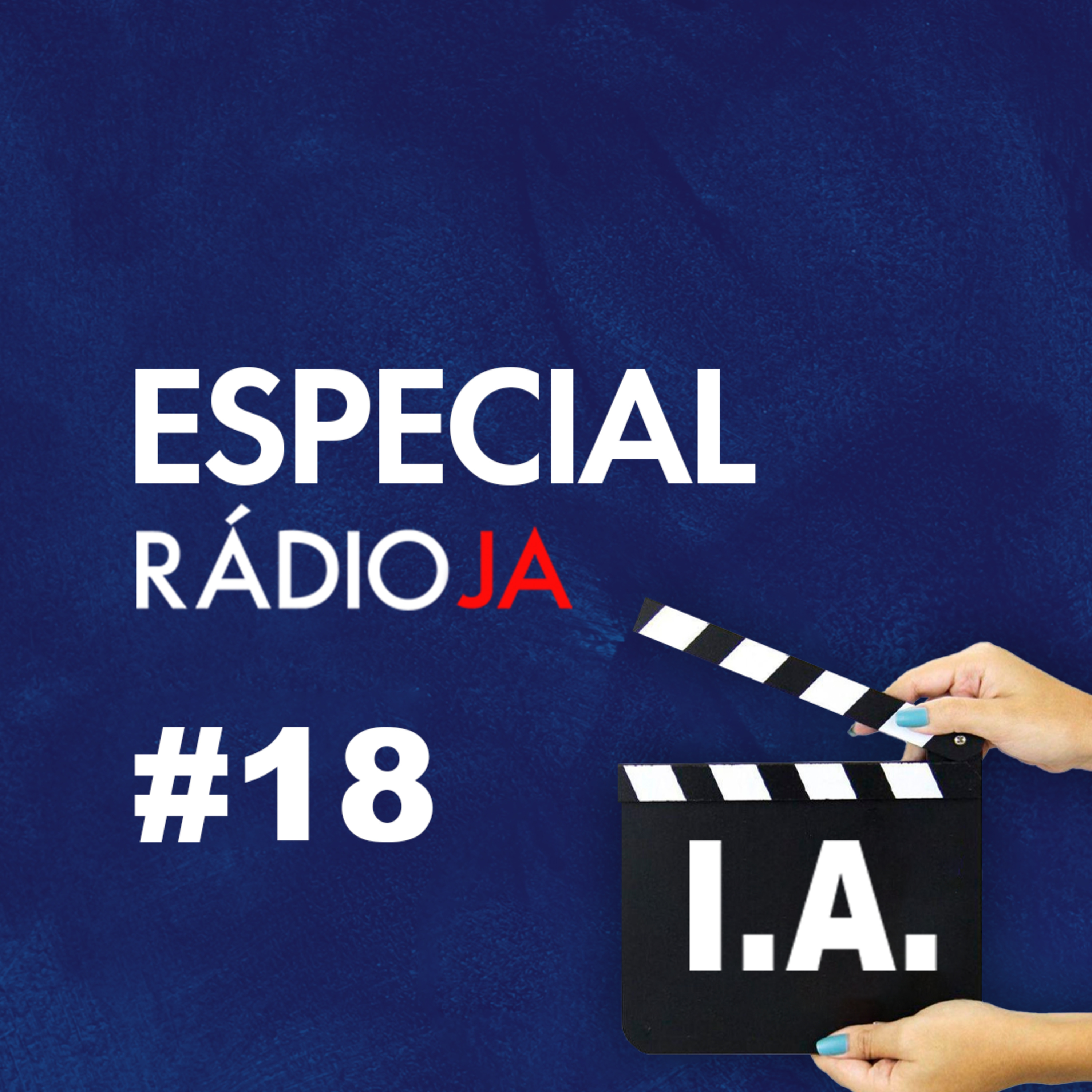 ESPECIAL Radio JA - Prezados em Cena: o uso da inteligência artificial no cinema episode artwork
