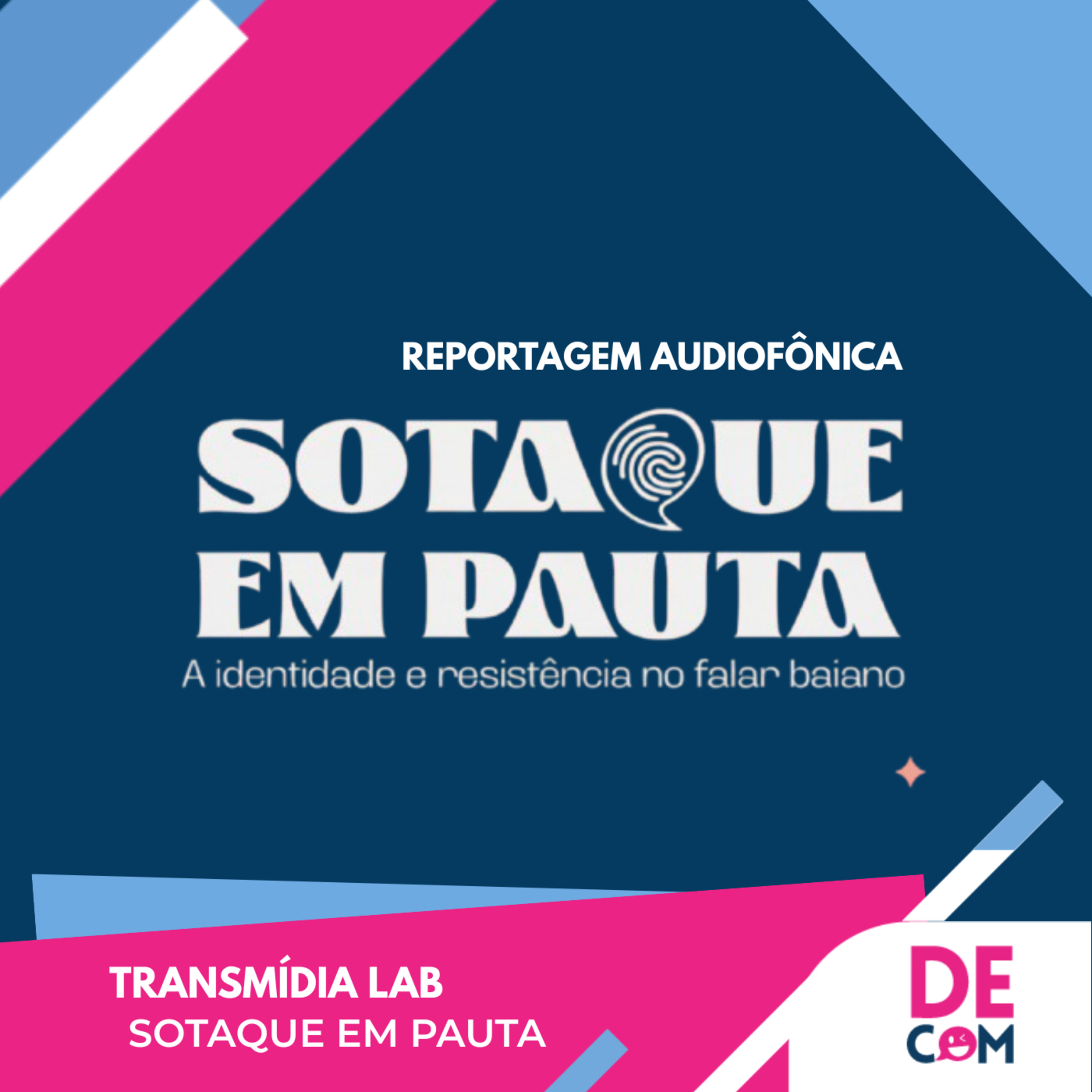 TRANSMÍDIA LAB #1 - Sotaque em Pauta  episode artwork