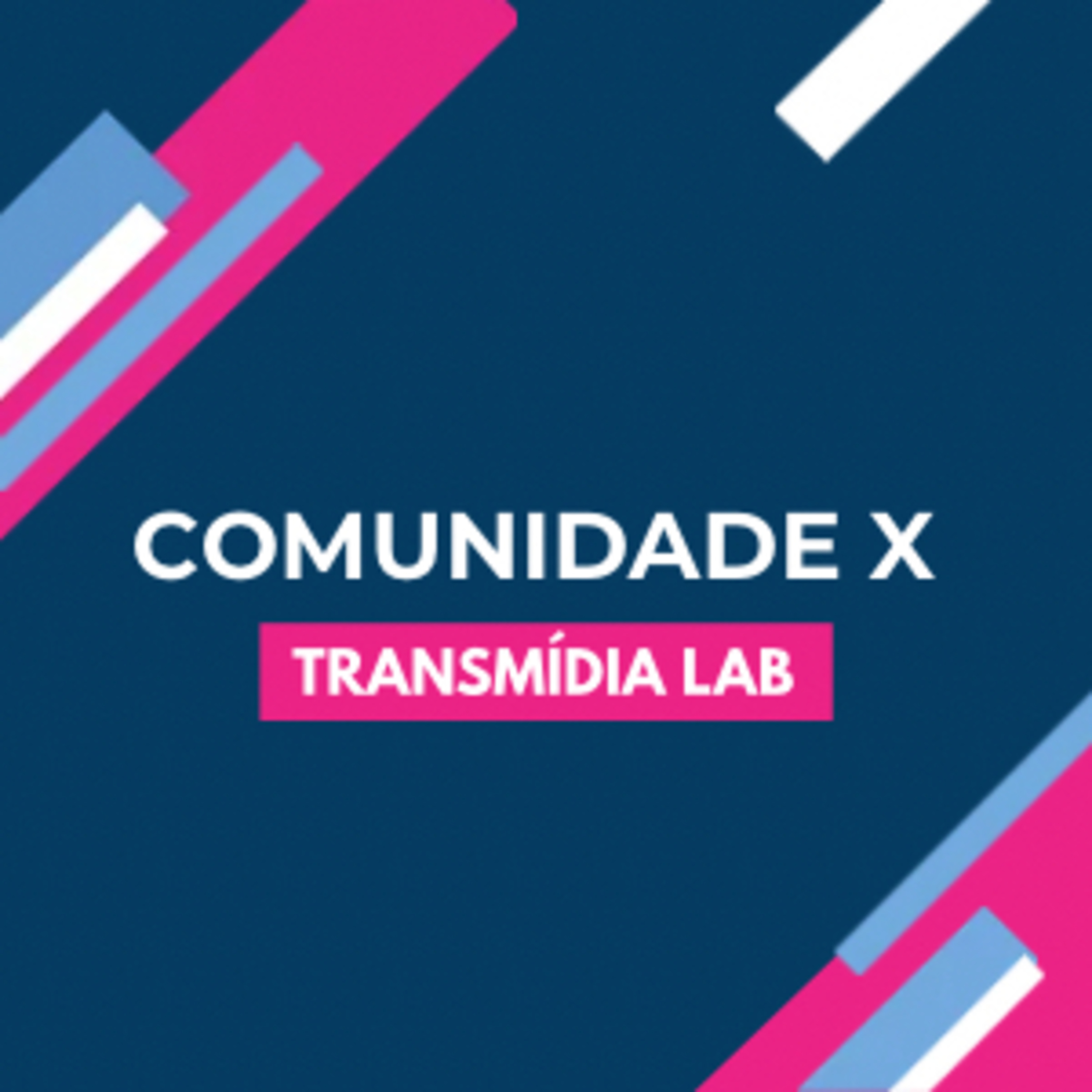 TRANSMÍDIA LAB #5 - Comunicação X episode artwork