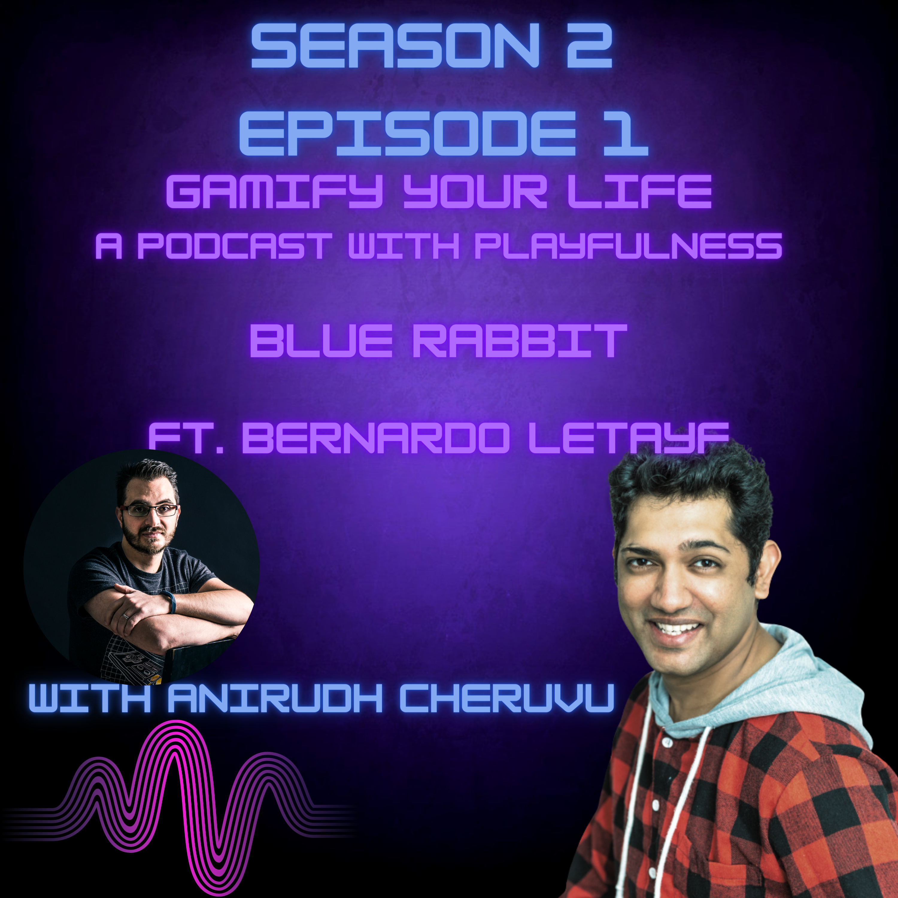 BlueRabbit - Gamifying Engagement Platform ft. Bernardo Letayf episode artwork