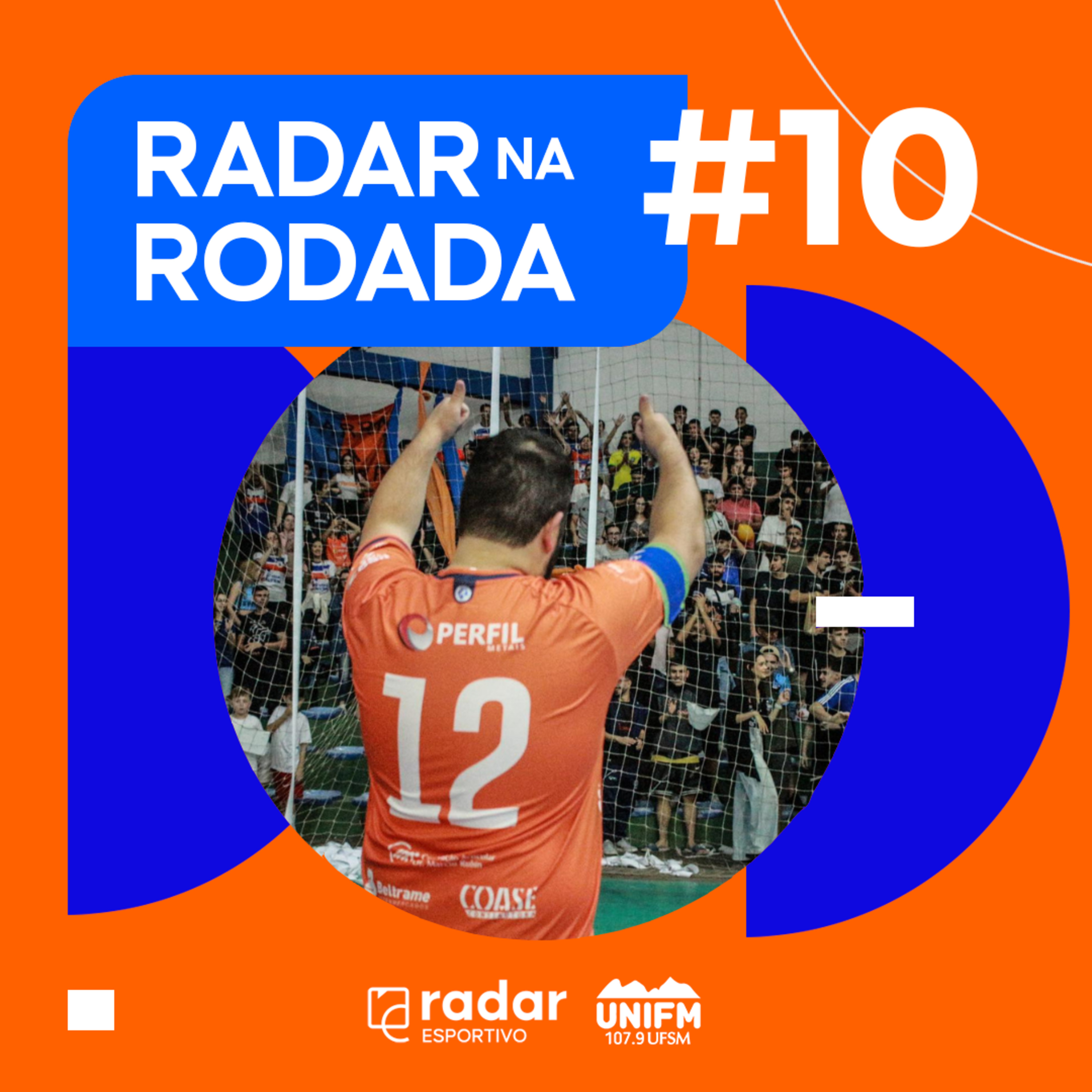 Radar na Rodada #10 - UFSM Futsal invicta, Inter-SM líder e a expectativa para o Gre-Nal episode artwork
