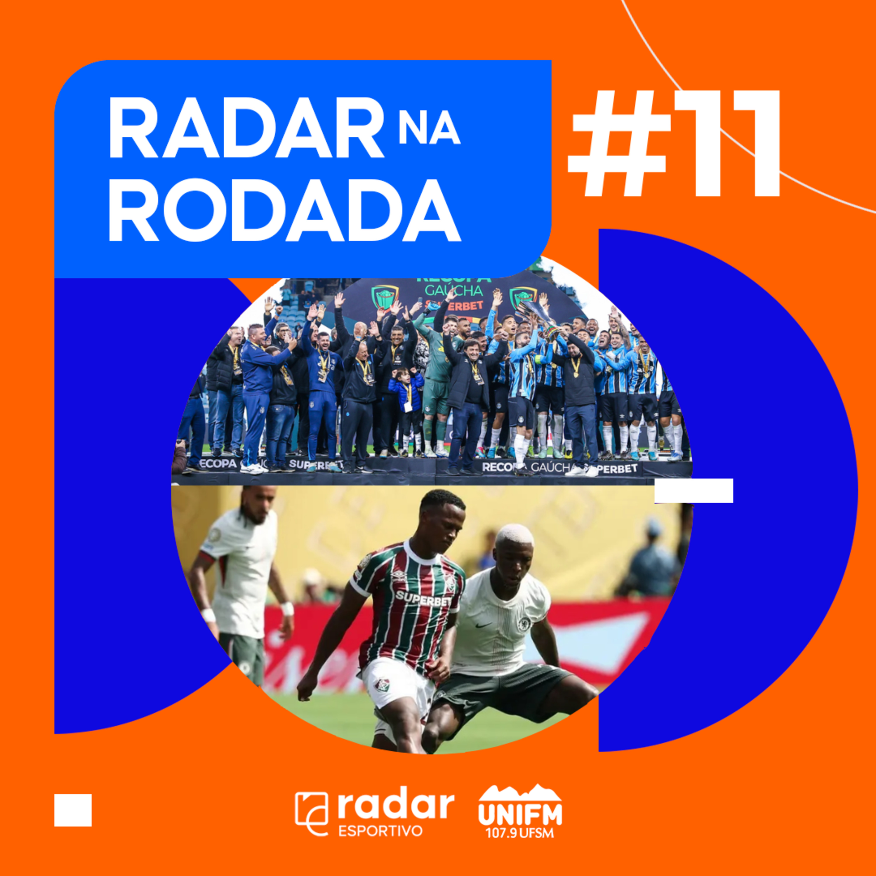 Radar na Rodada #12 - Grêmio conquista e Recopa Gaúcha episode artwork