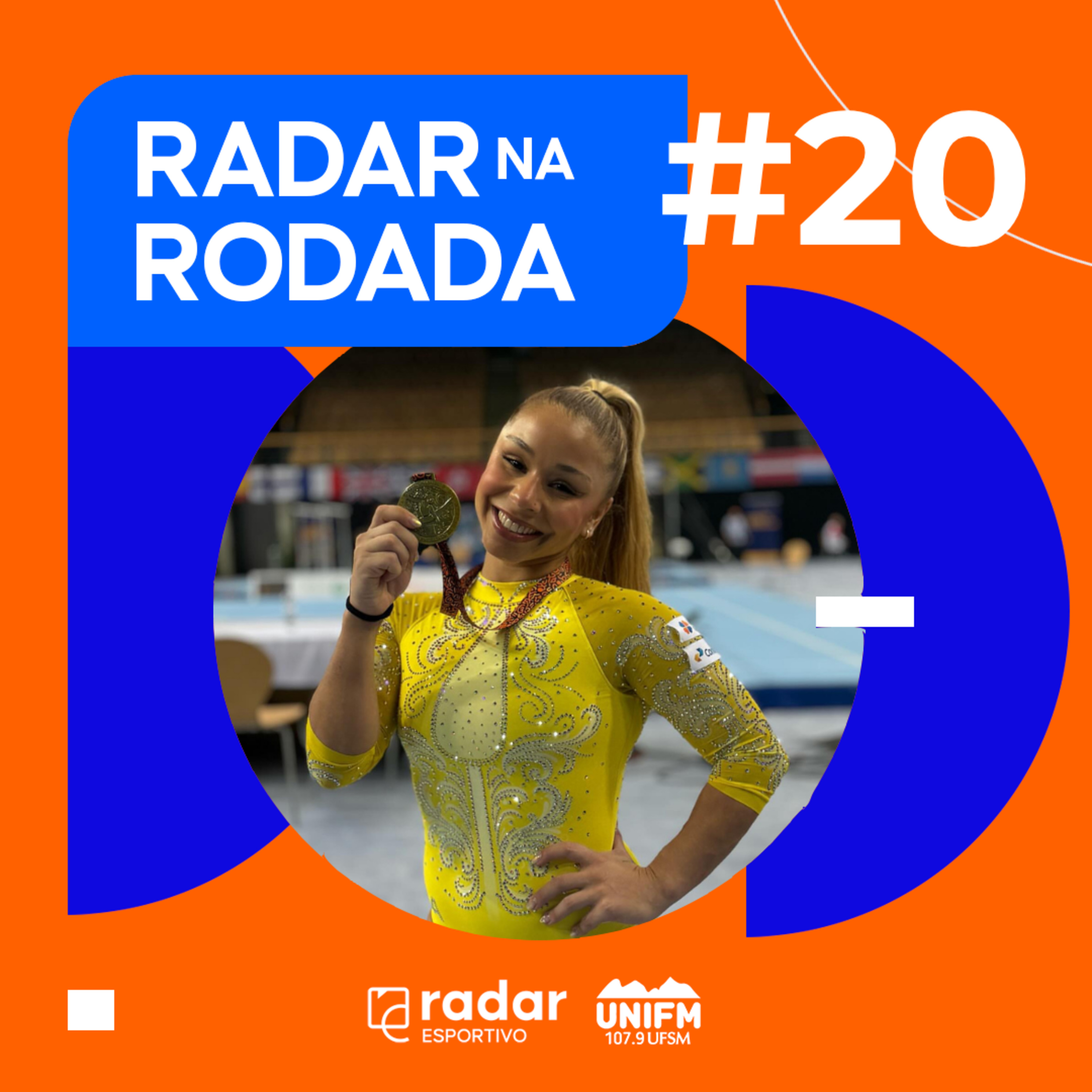 Radar na Rodada #20 Flávia Saraiva é ouro na Copa do Mundo de Ginástica episode artwork
