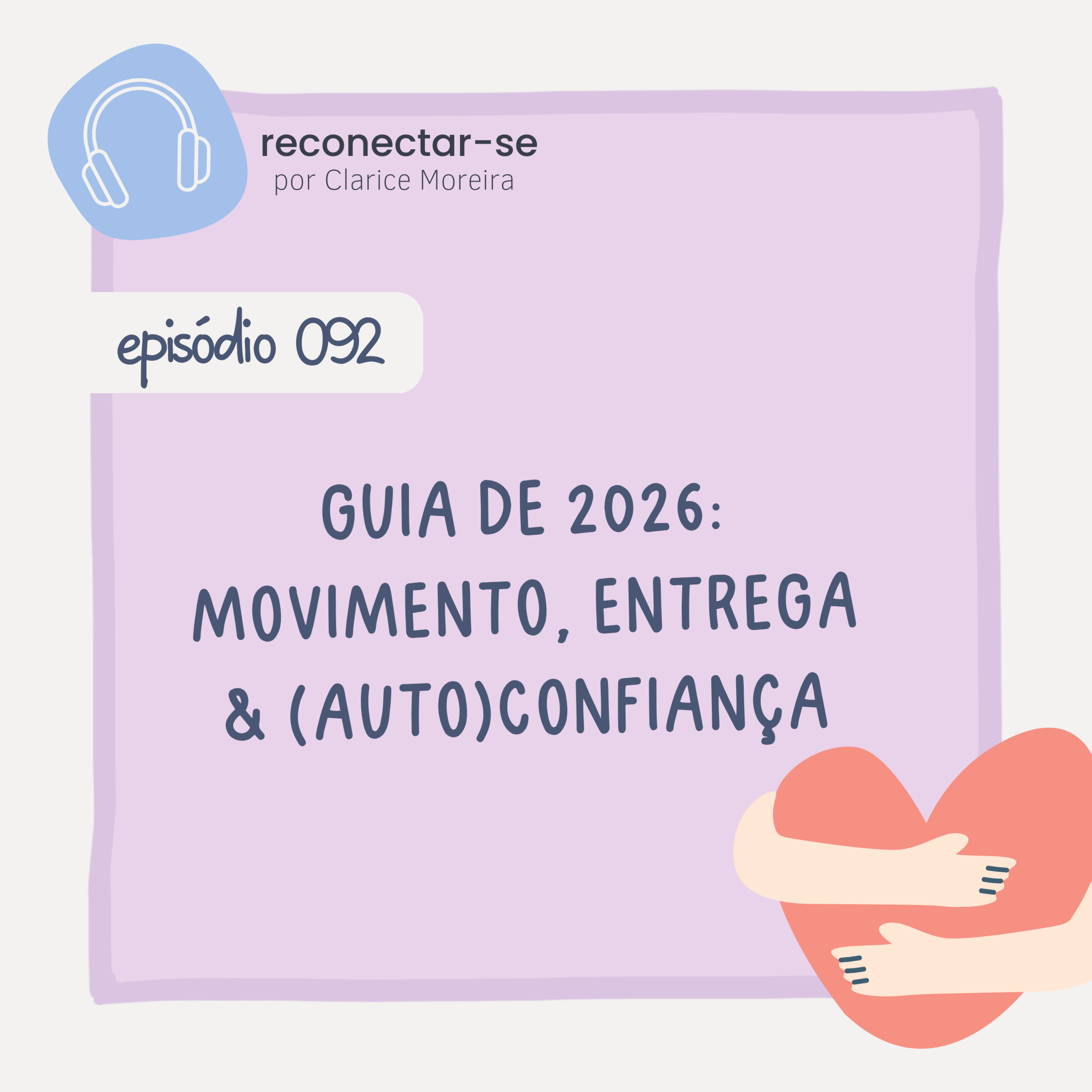 092 • Guia de 2026: Movimento, entrega & (auto)confiança
